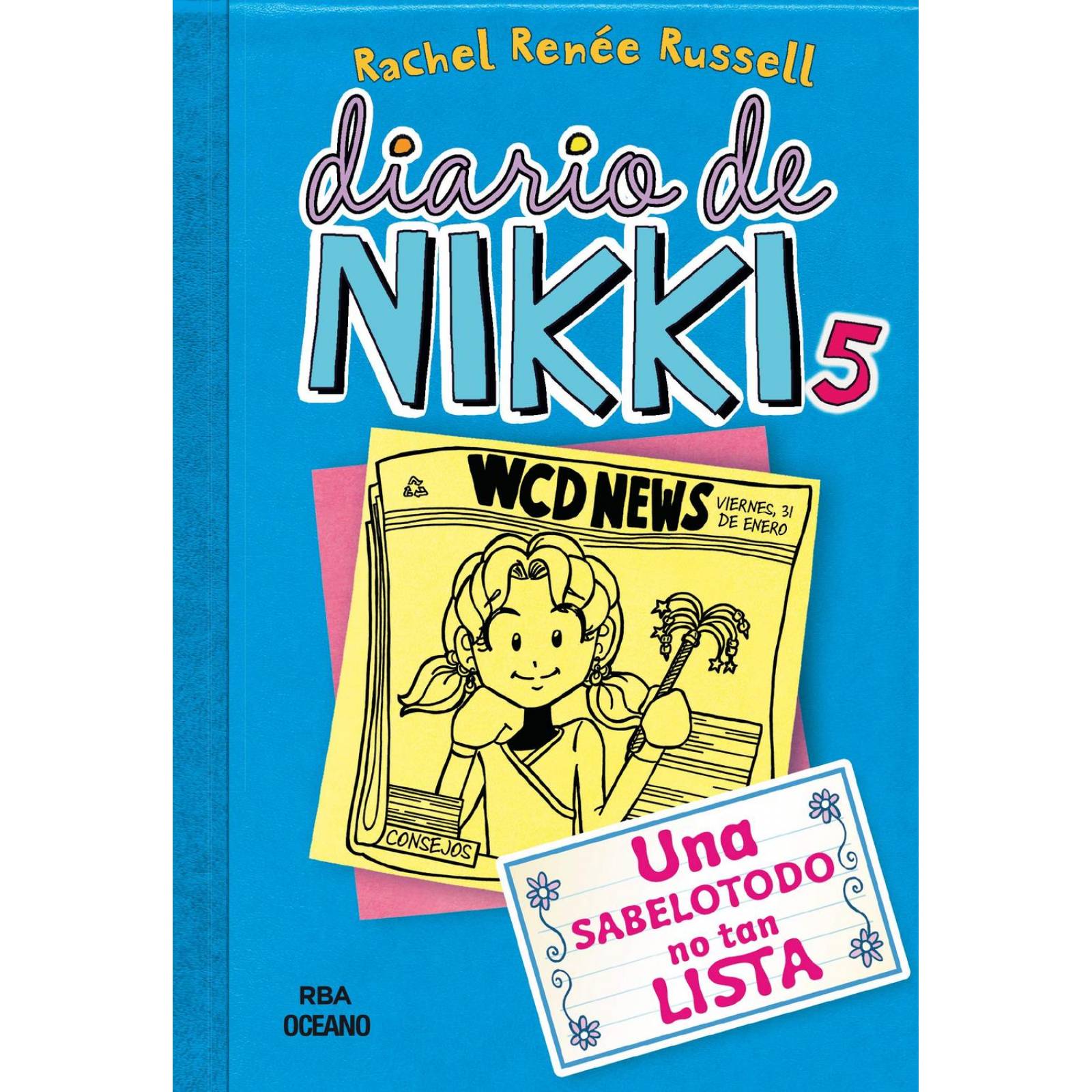 Diario De Nikki 5. Una Sabelotodo No Tan Lista