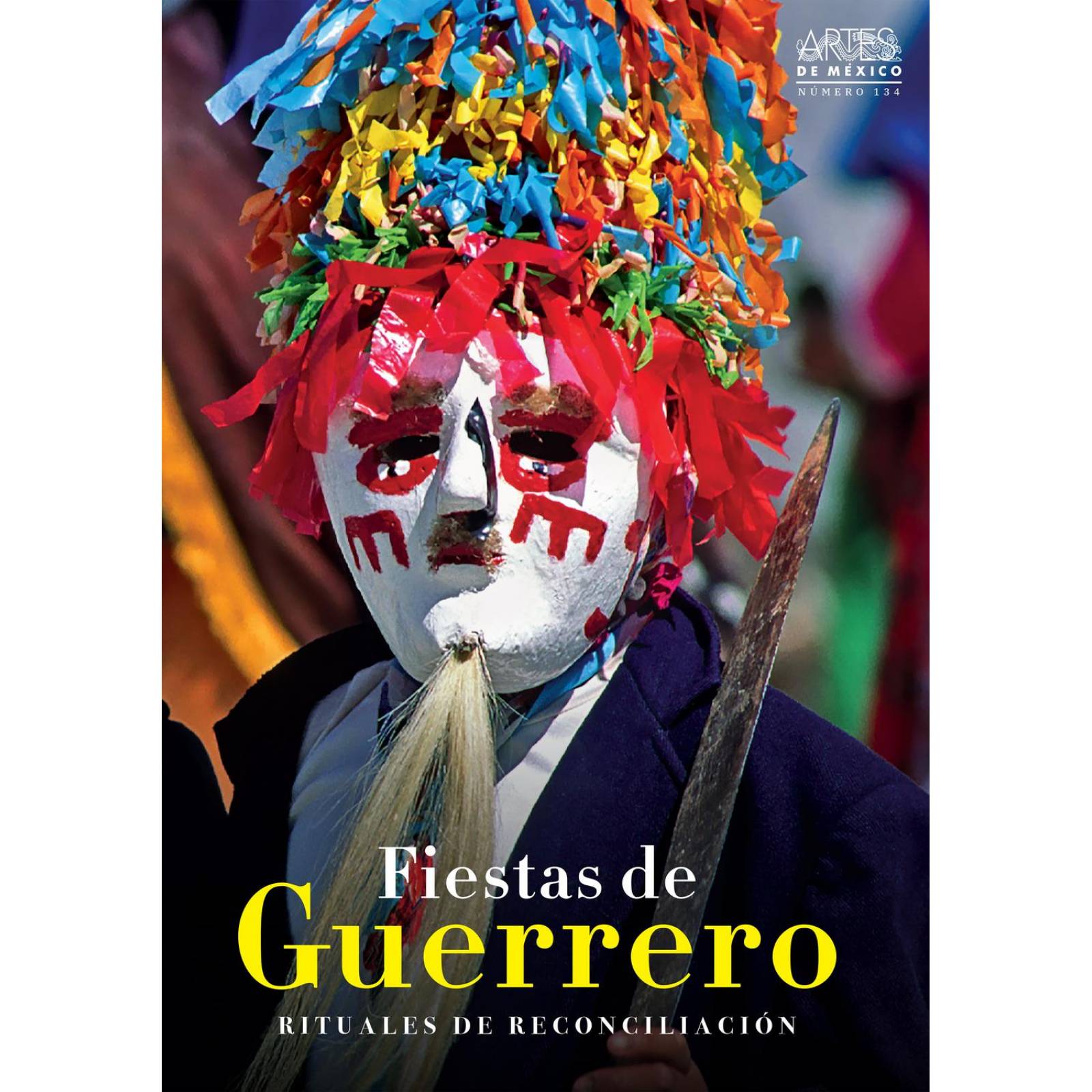Fiestas de Guerrero. Rituales de reconciliación 