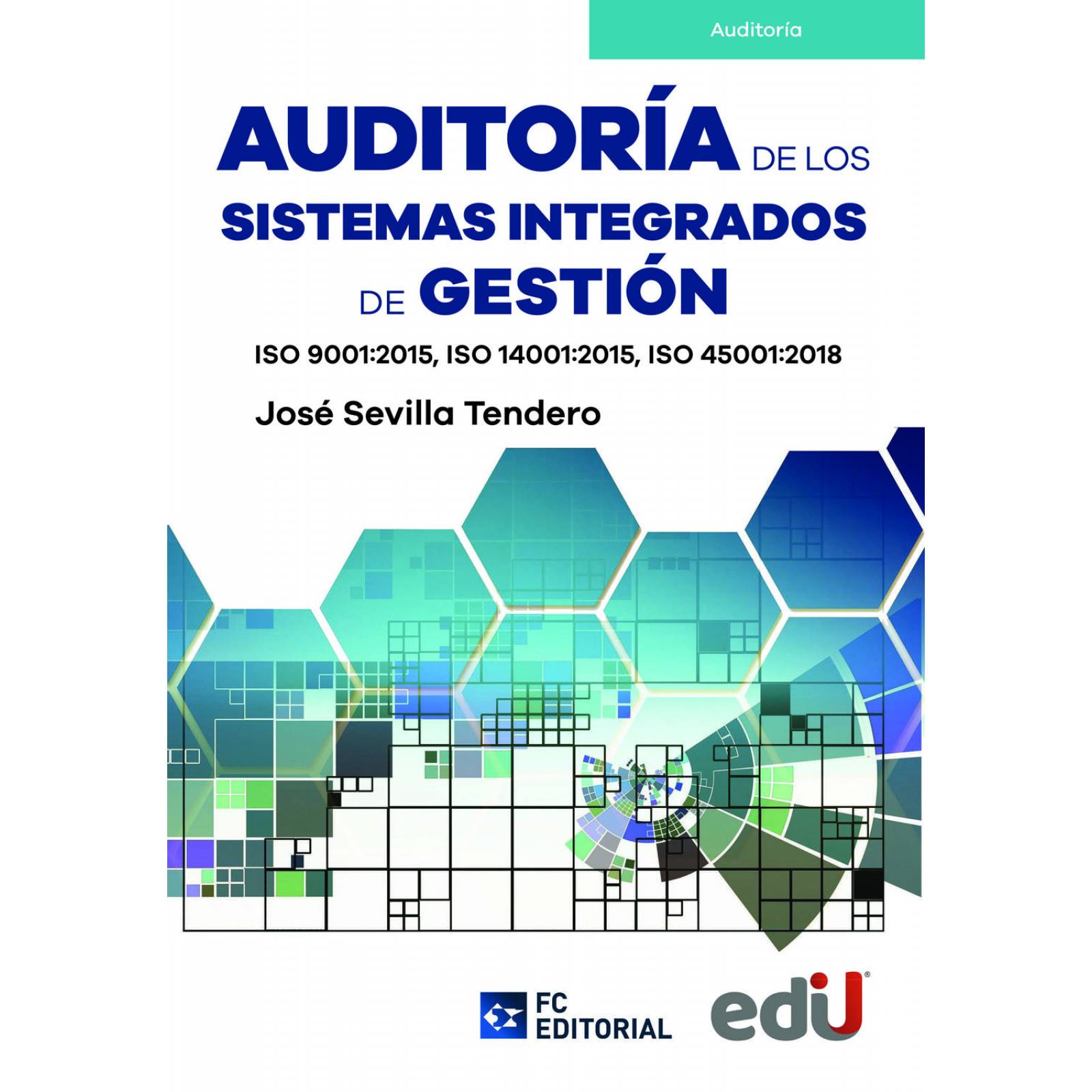 Auditoría de los sistemas integrados de gestión 