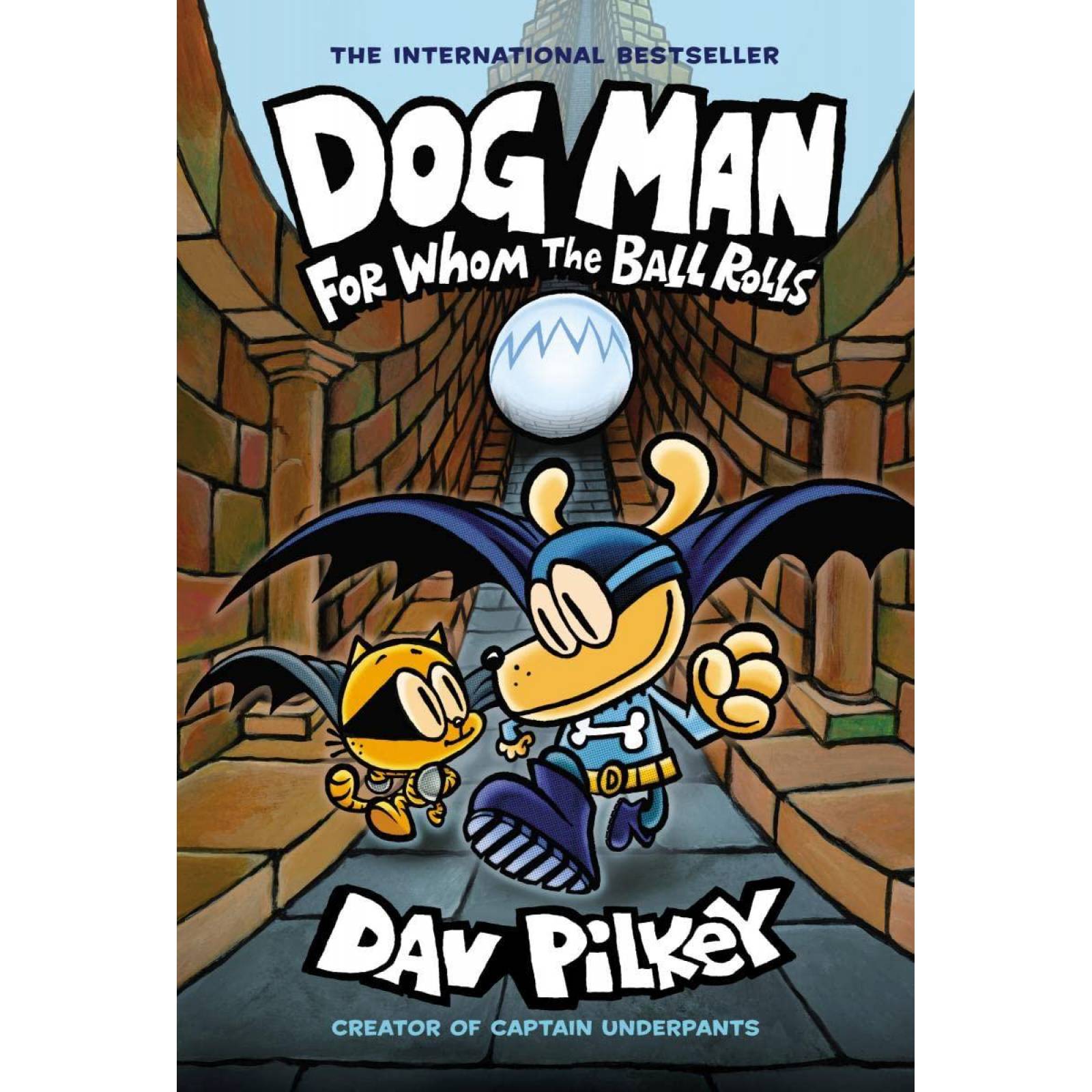 Dog Man: For Whom The Ball Rolls: From The Creator Of Captain Underpants Dog Man N7