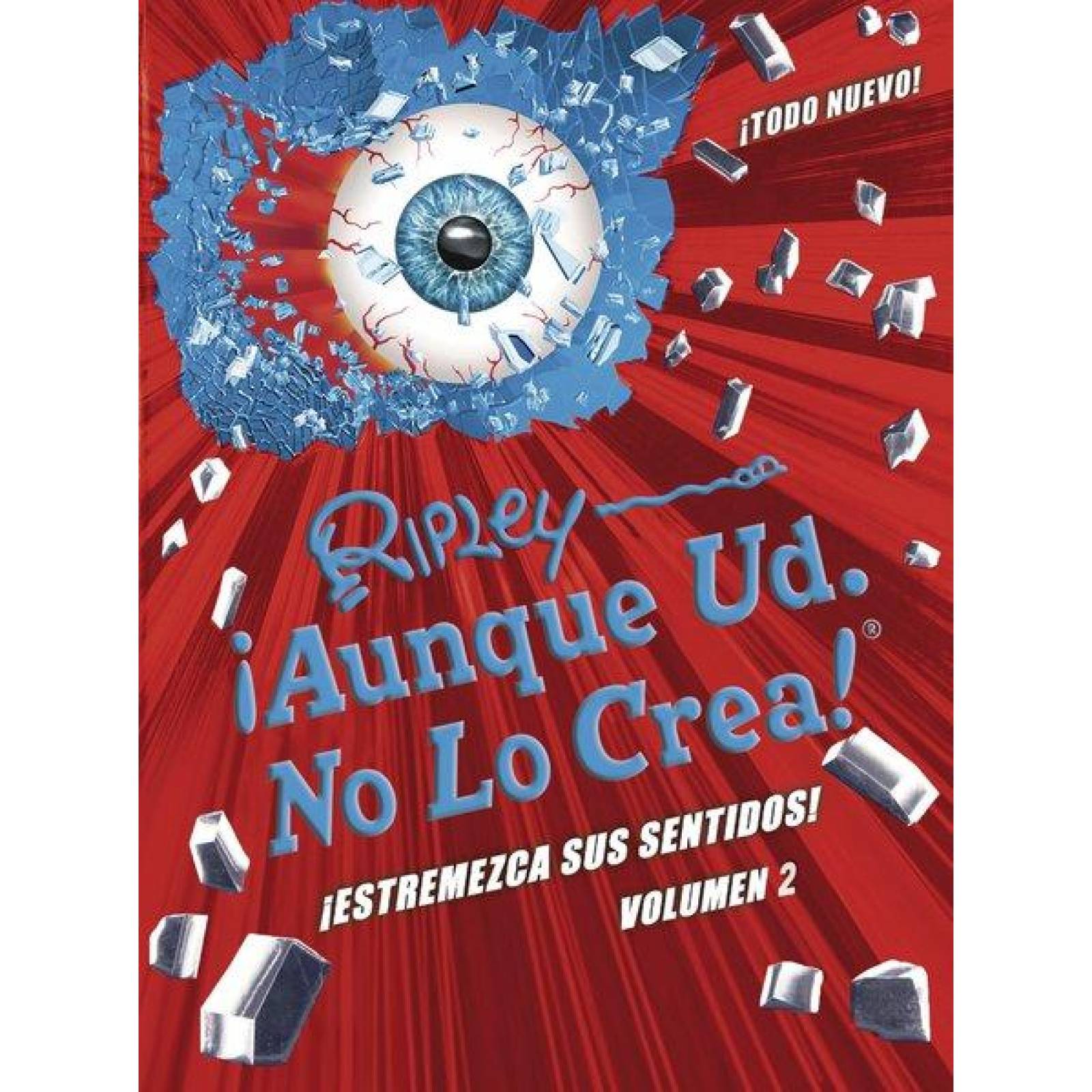 ¡Aunque Usted No Lo Crea! Volumen 2