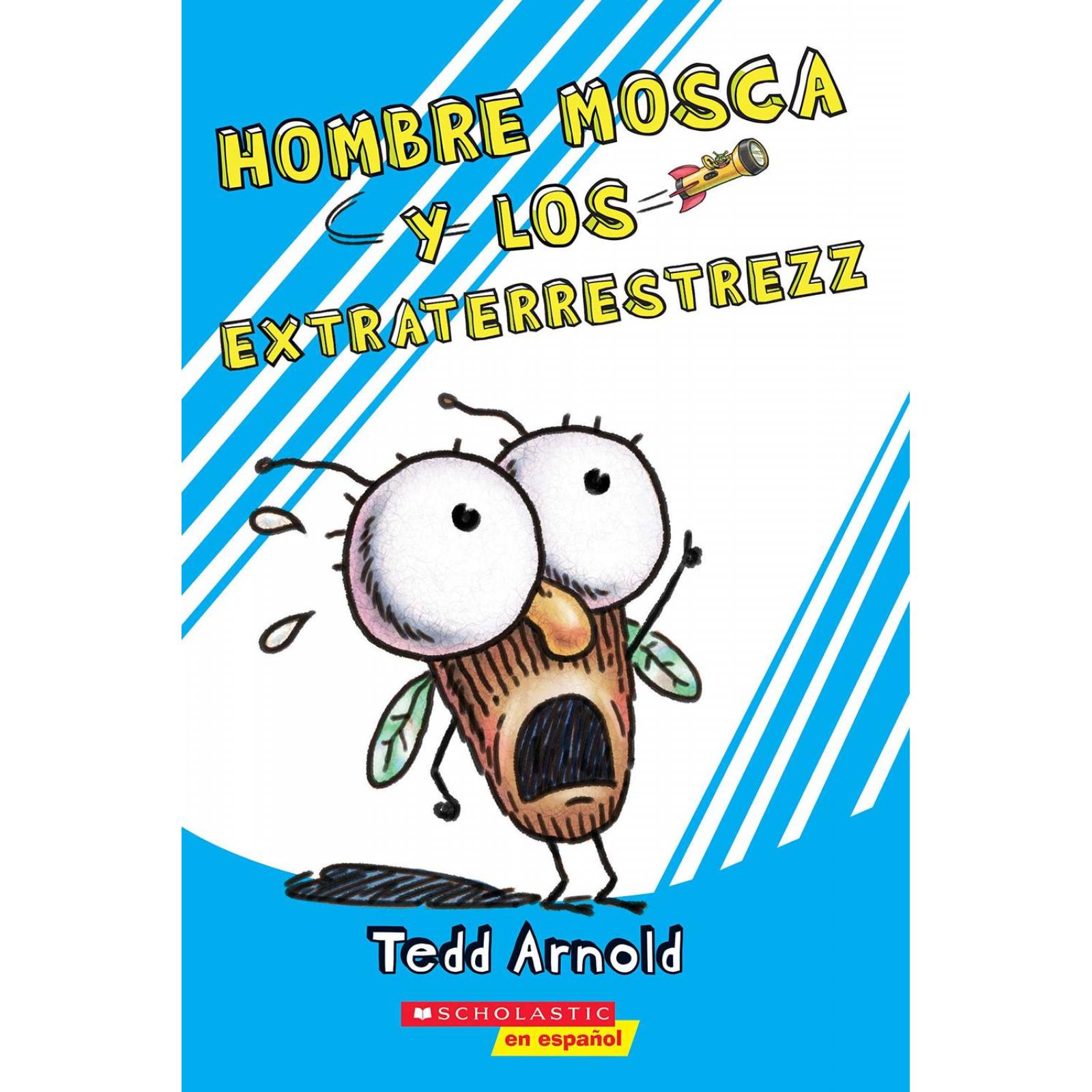 Hombre Mosca Y Los Extraterrestres (Fly Guy And The Alienzz 