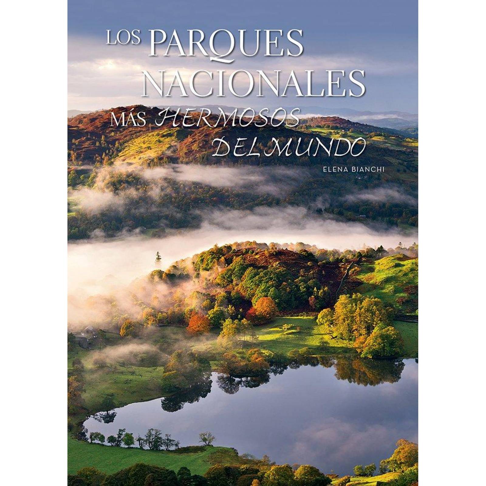 Parques Nacionales Mas Hermosos Del Mundo Los 