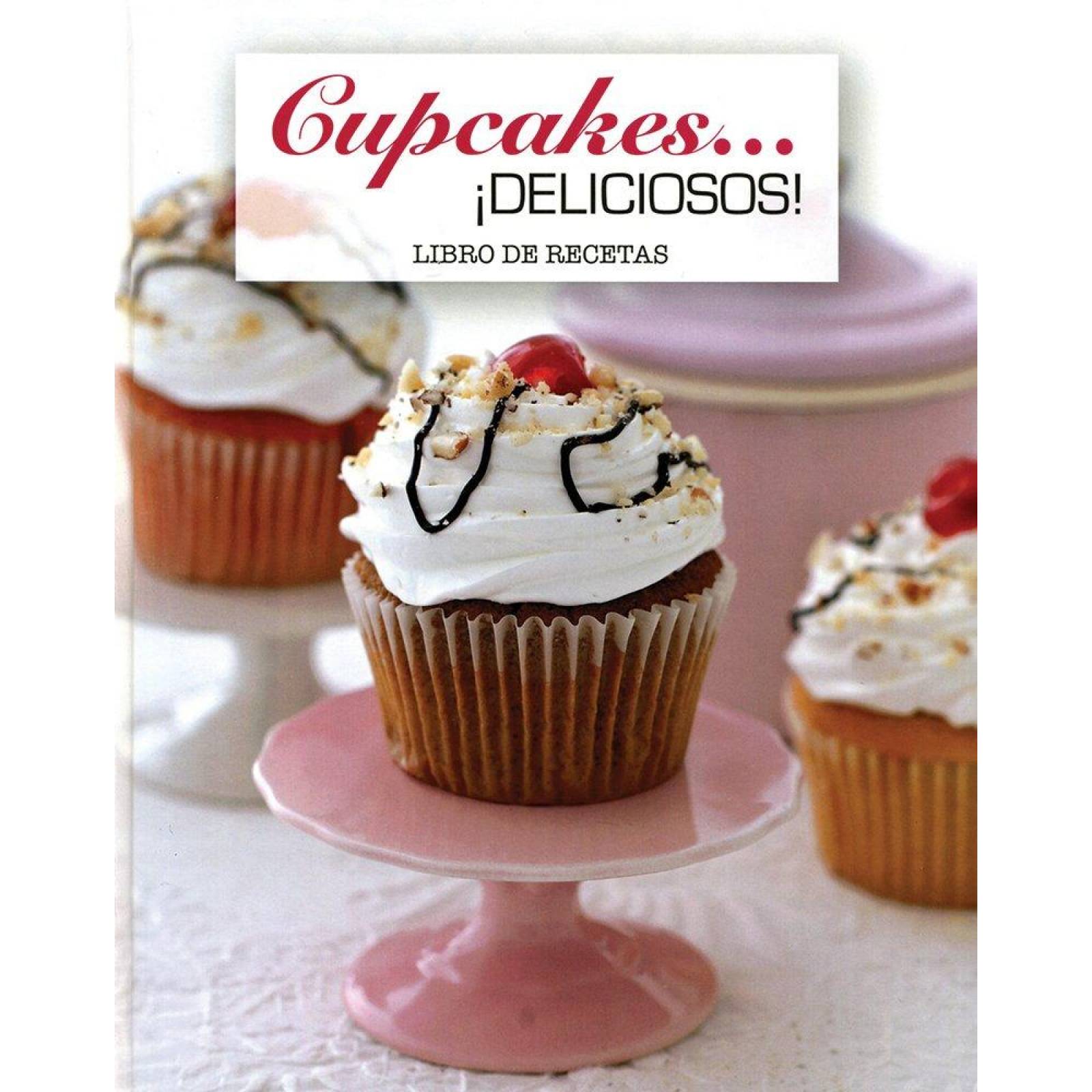 Libros De Recetas Cupcakes ¡Deliciosos! 
