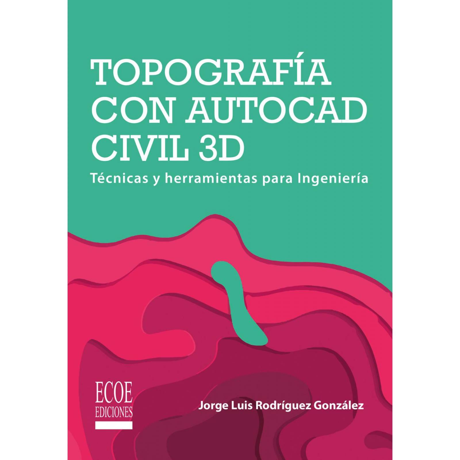 Topografía Con Autocad Civil 3D 