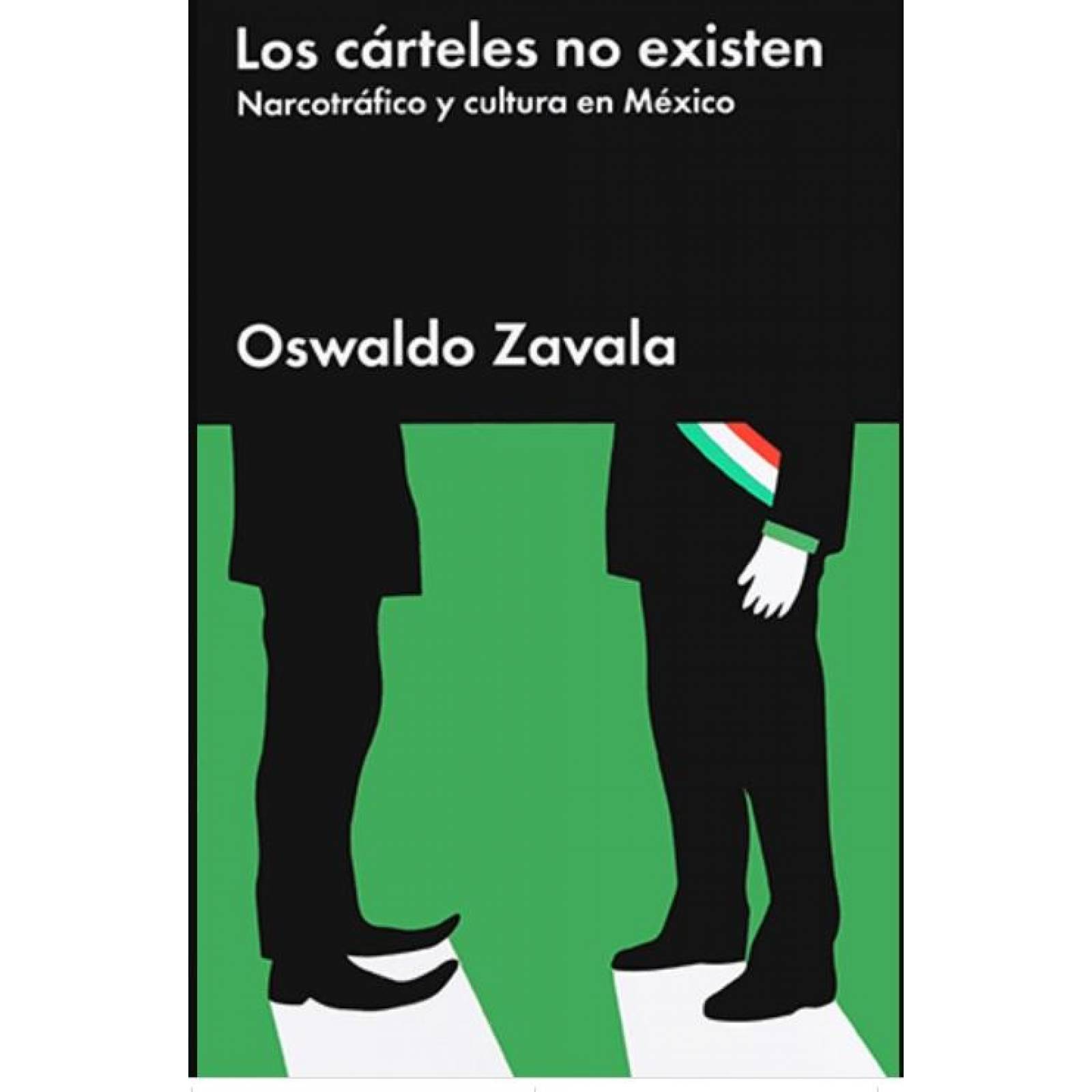 Los cárteles no existen
