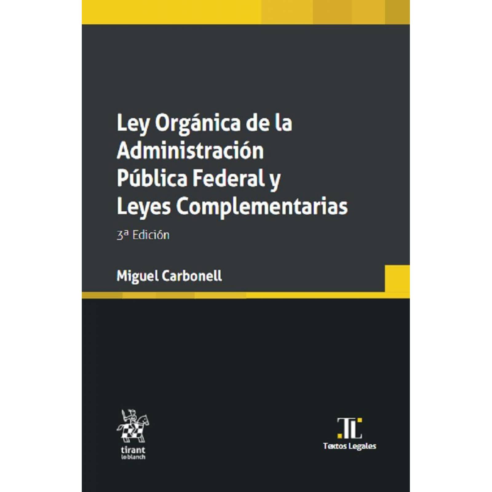 Ley Organica de la Administracion Publica Federal y leyes Complementarias 