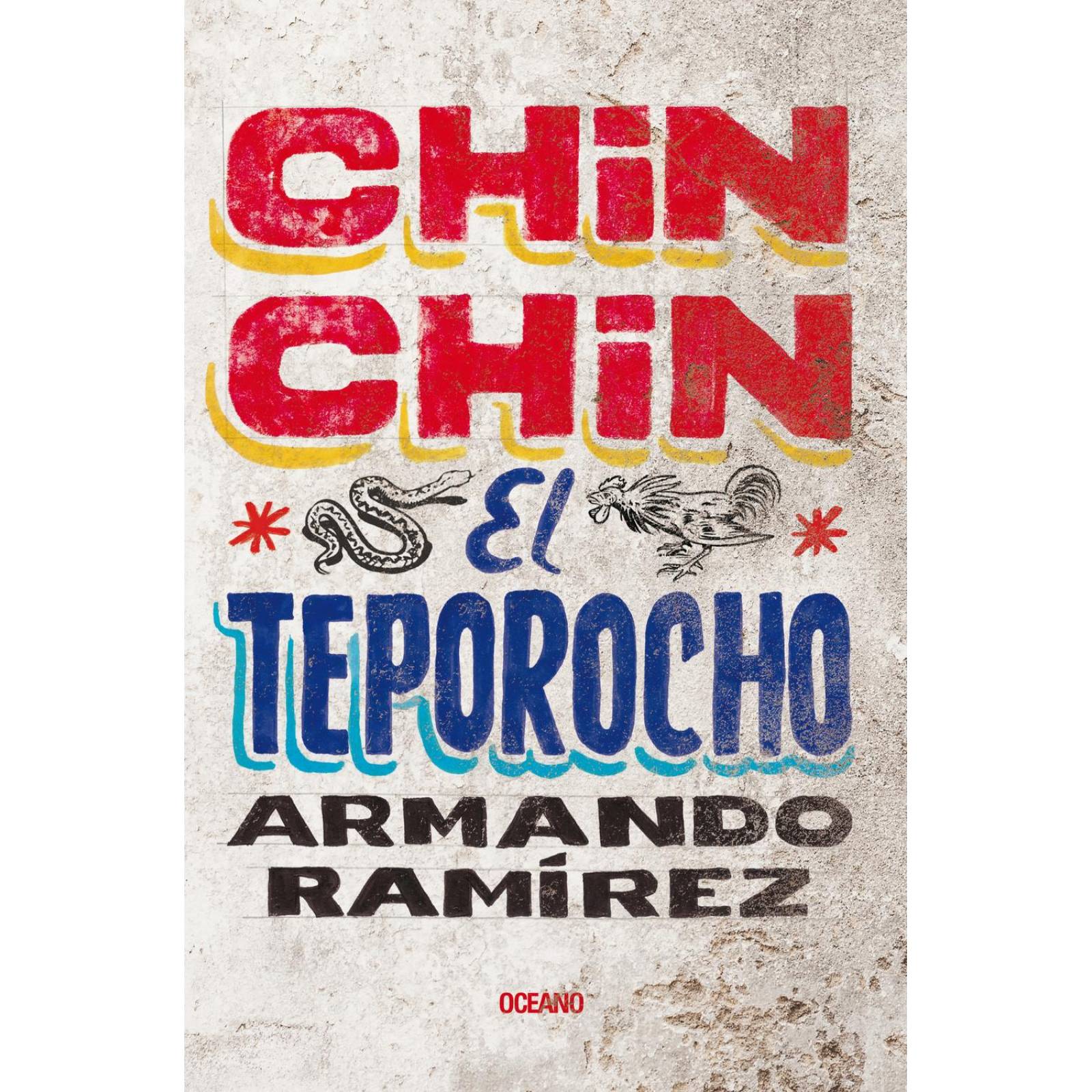 Chin Chin el teporocho (Nueva edición)