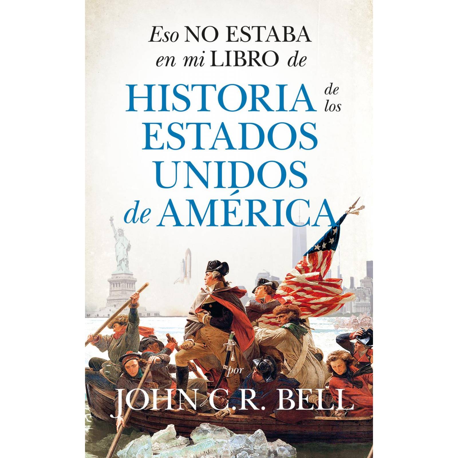 Eso no estaba en mi libro de historia de los Estados Unidos de América 