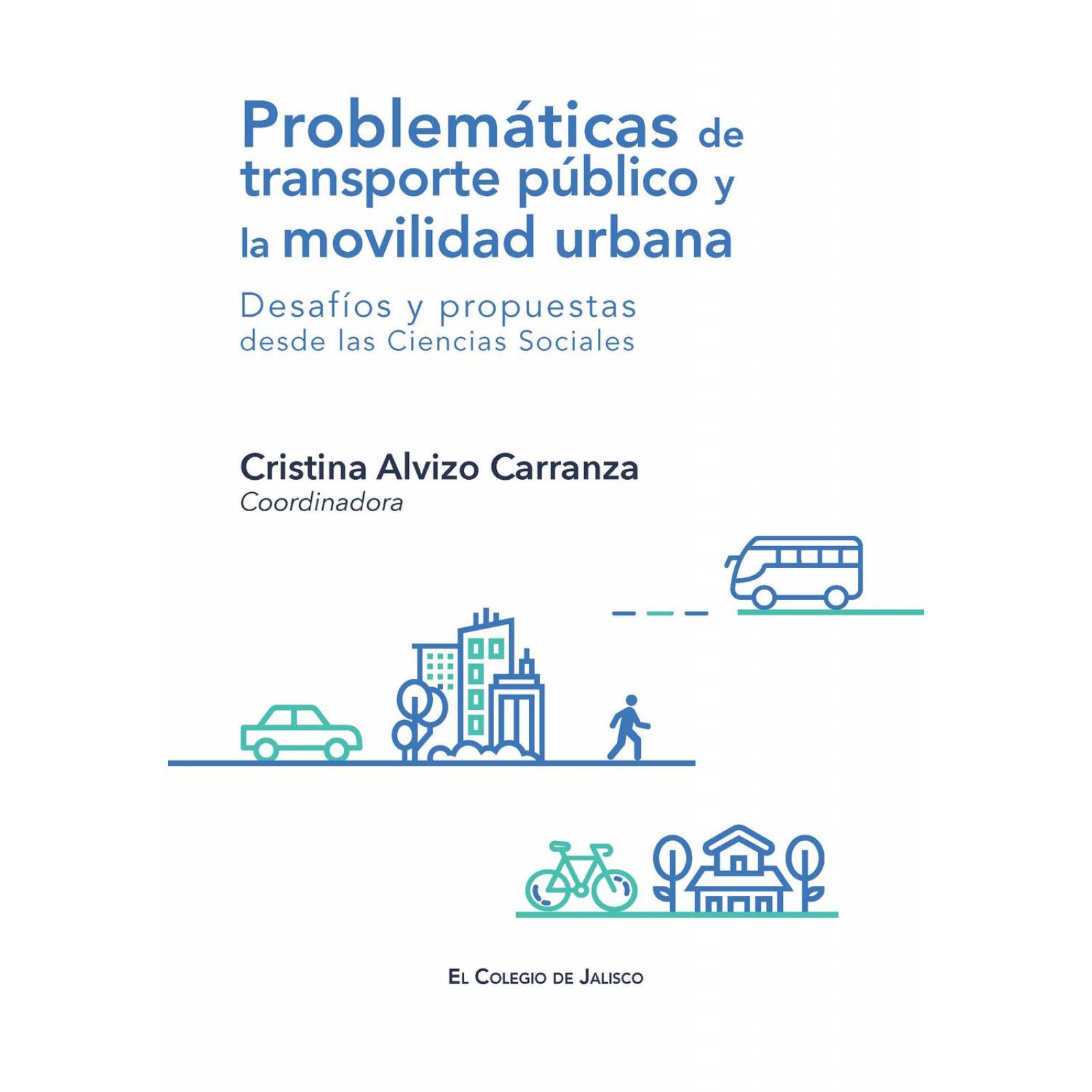 Problemáticas de transporte público y la movilidad urbana 