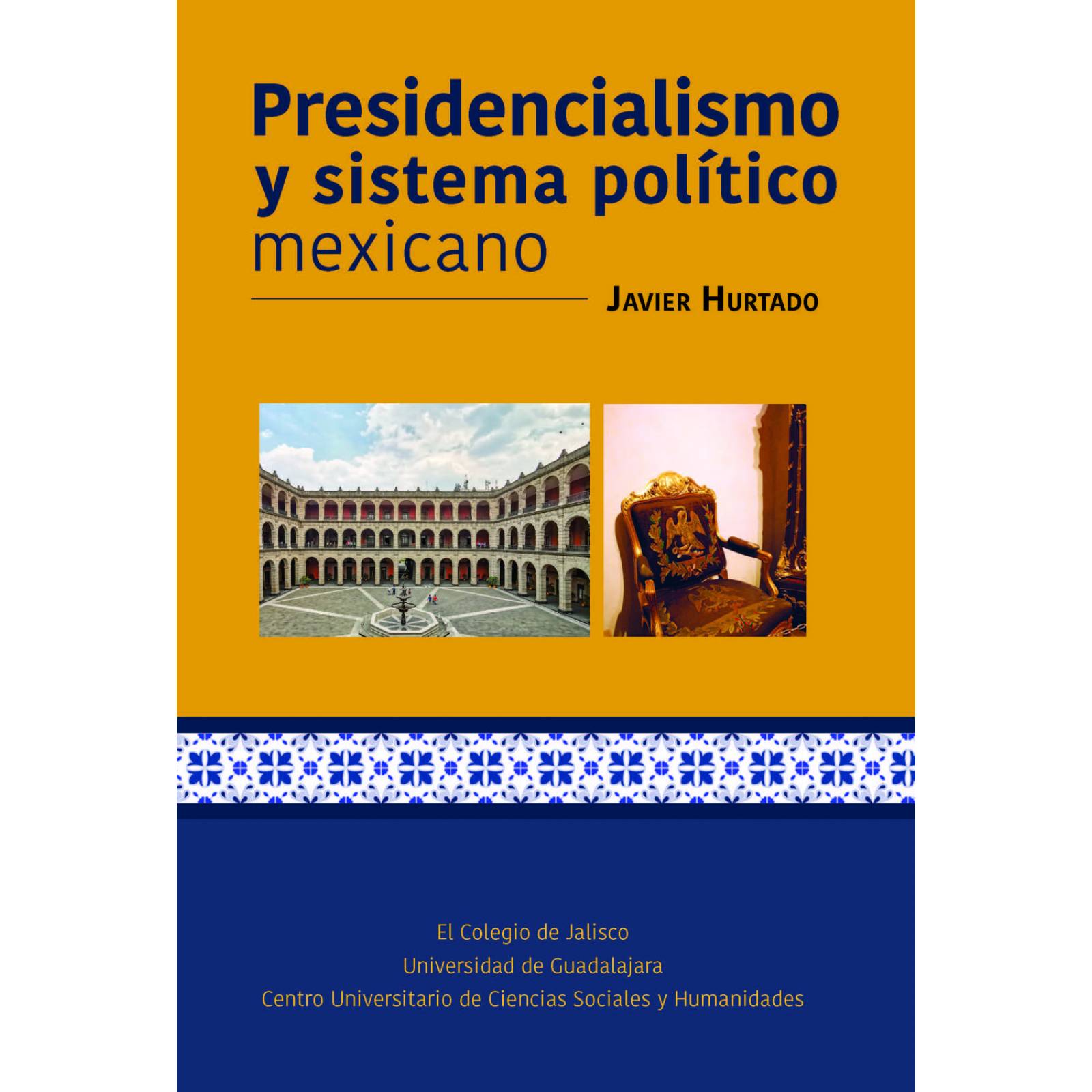 Presidencialismo y sistema politico mexicano 