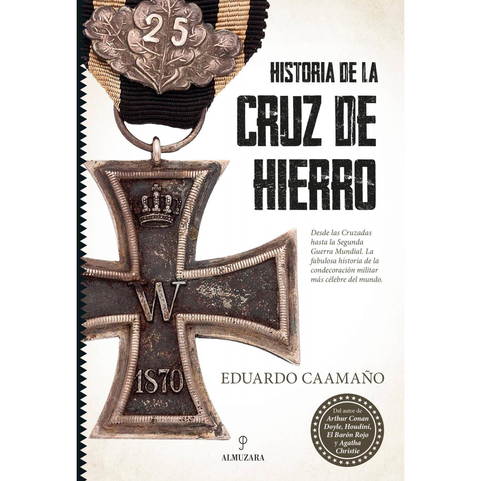 Historia de la Cruz de Hierro 