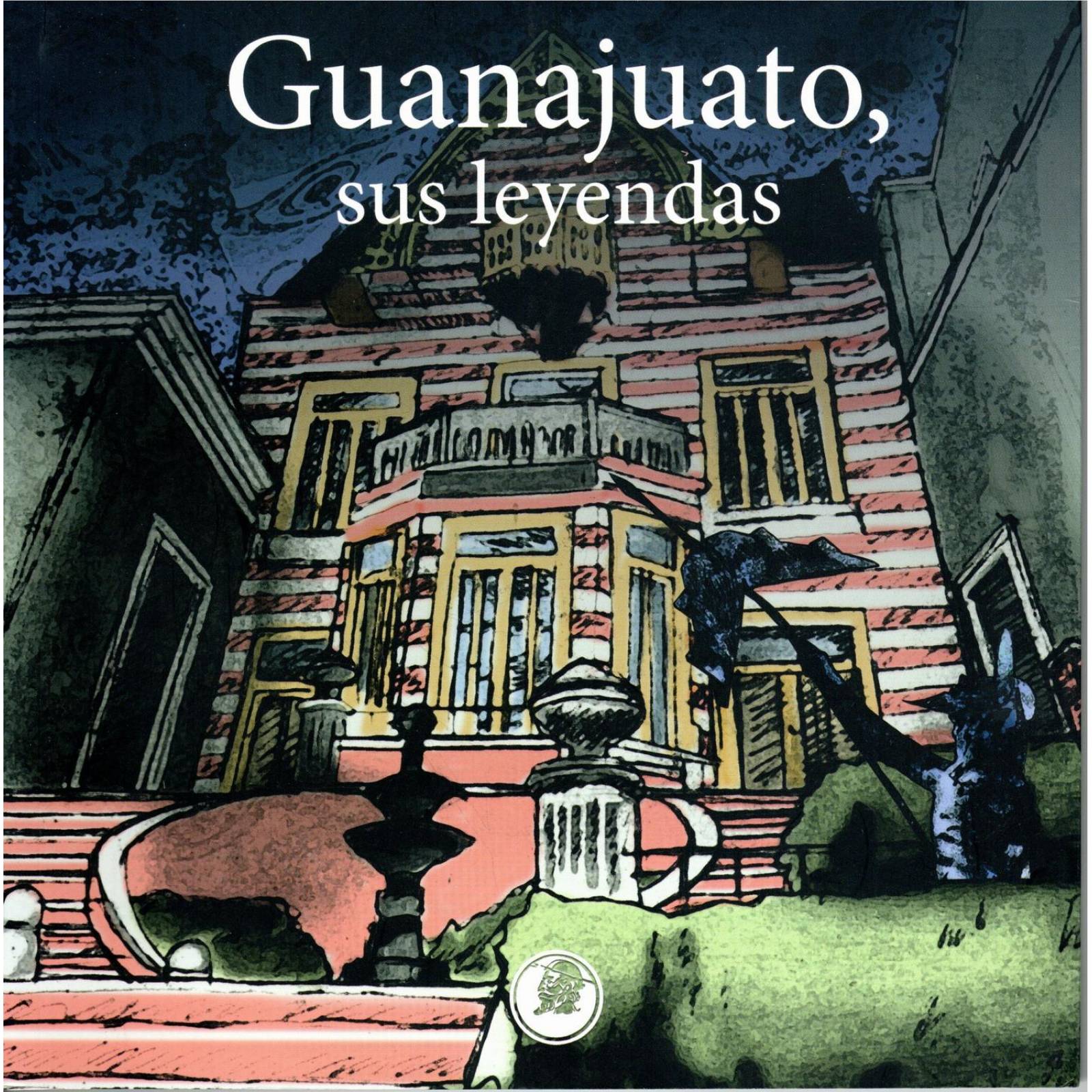 Guanajuato, sus leyendas