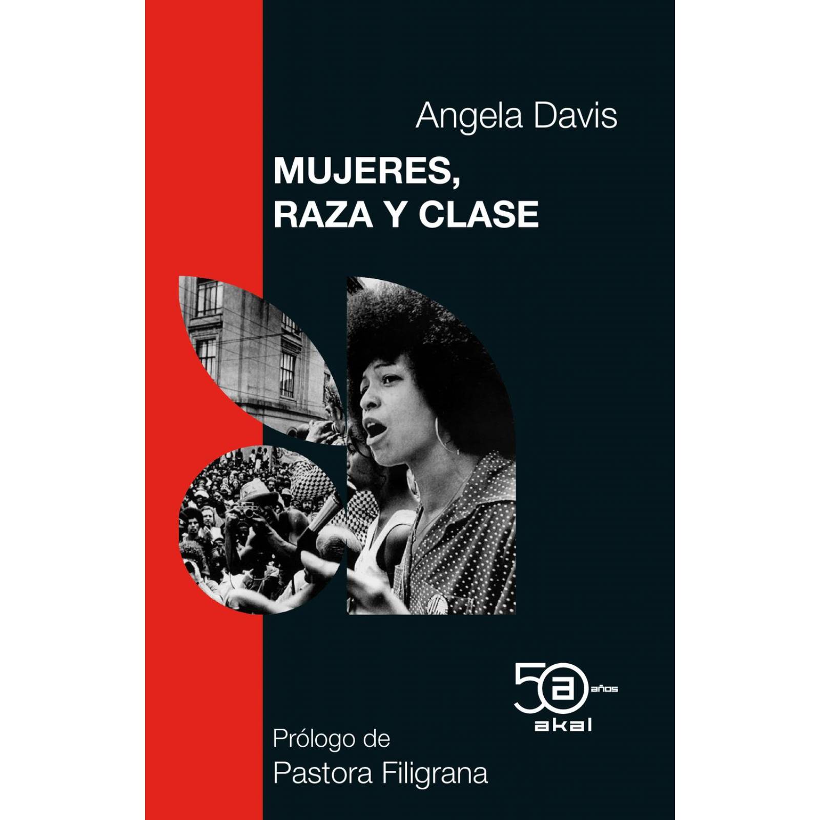 Mujeres, Raza Y Clase. Edición Aniversario 