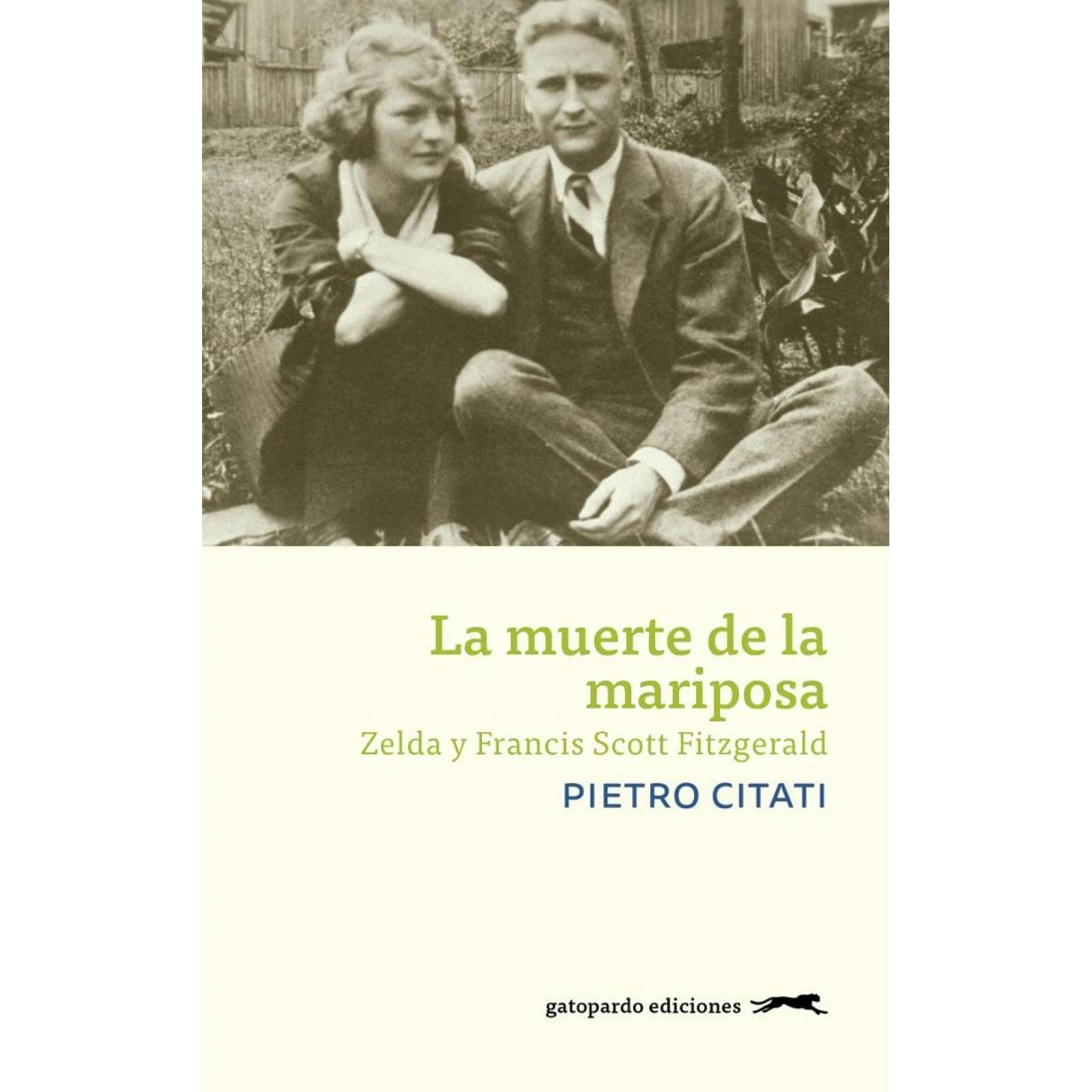 La Muerte de la mariposa. Zelda y Francis Scott Fitzgerald 