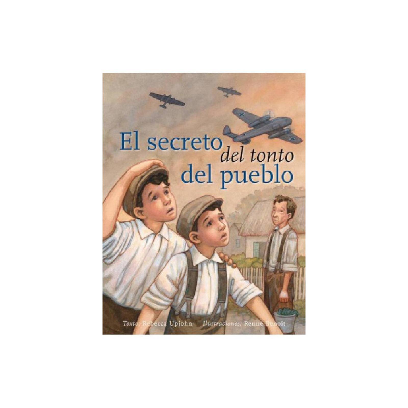 El secreto del tonto del pueblo 