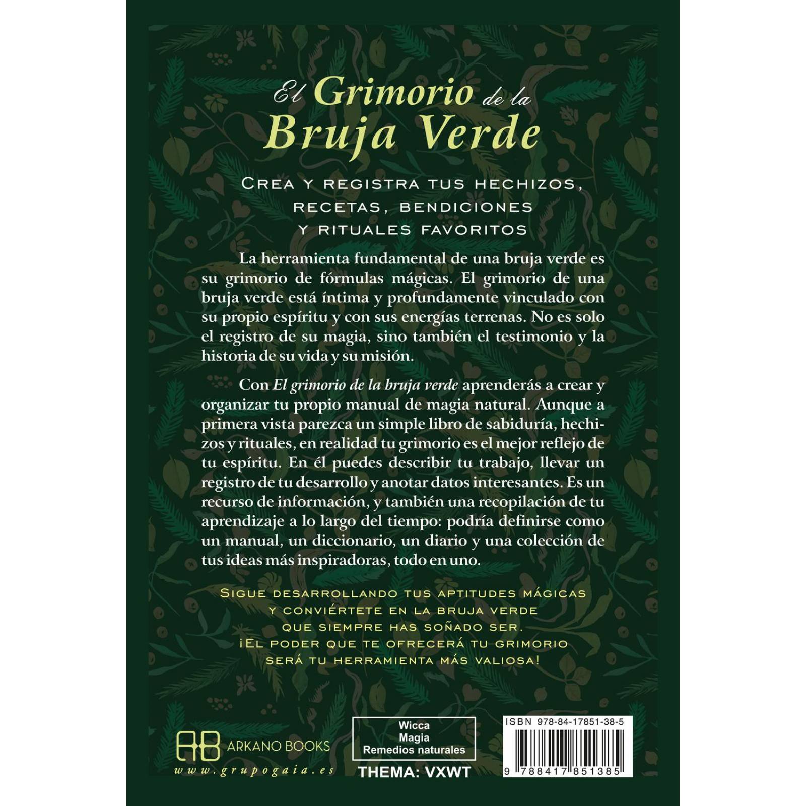 El Grimorio de la Bruja Verde. Guía Completa Para Crear Tu Propio Manual 