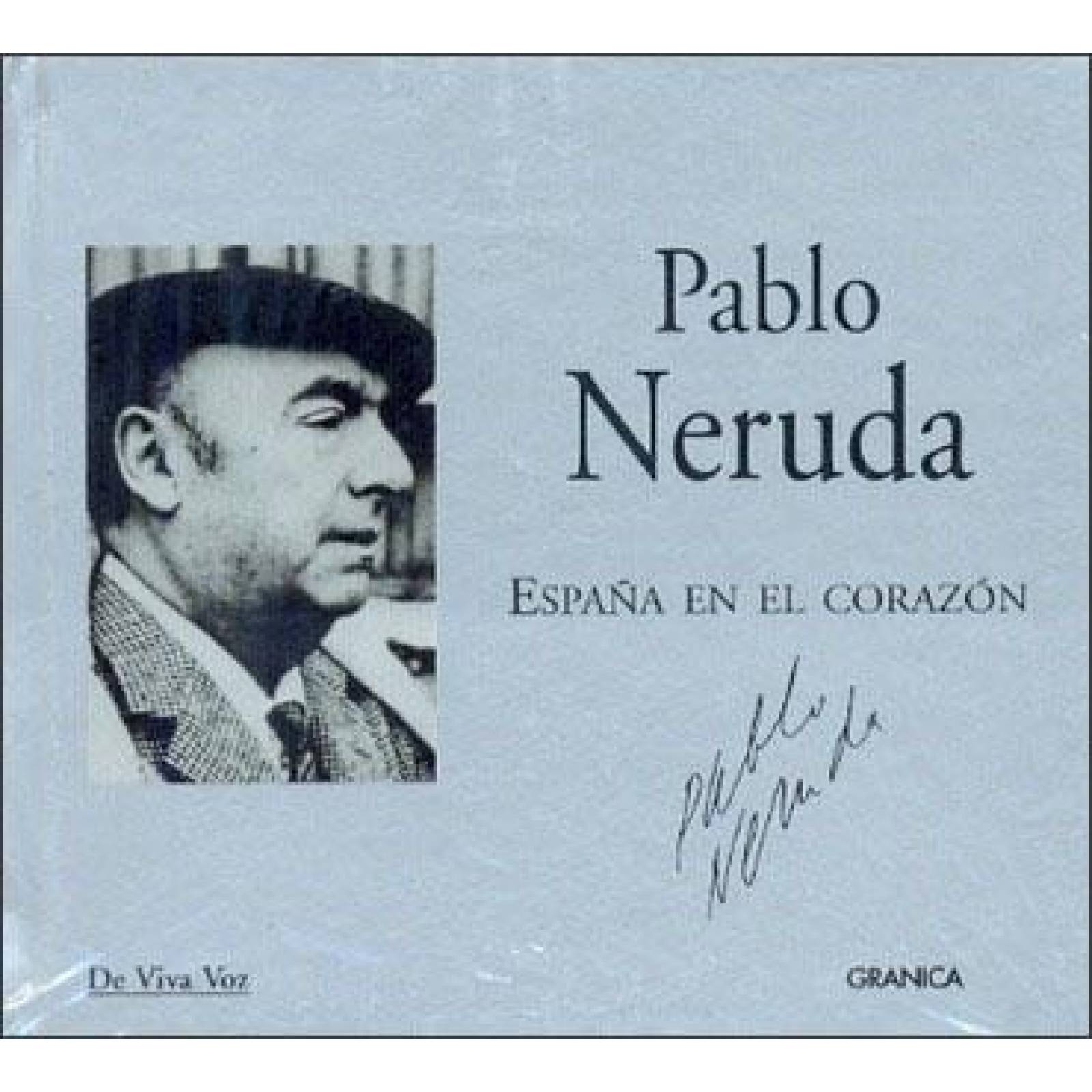Pablo Neruda: España En El Corazon 