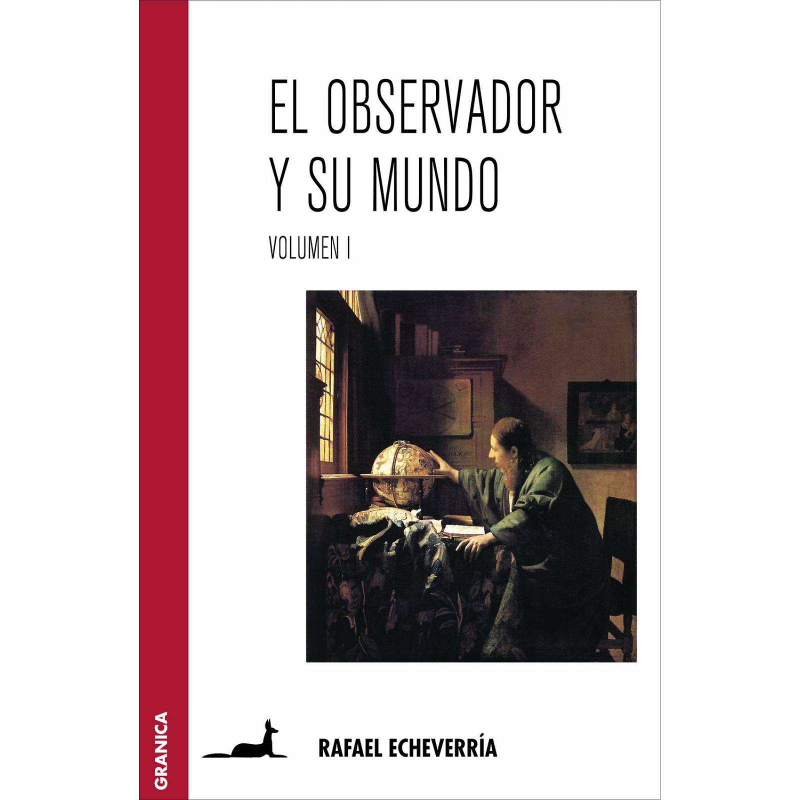El Observador Y Su Mundo Vol I 
