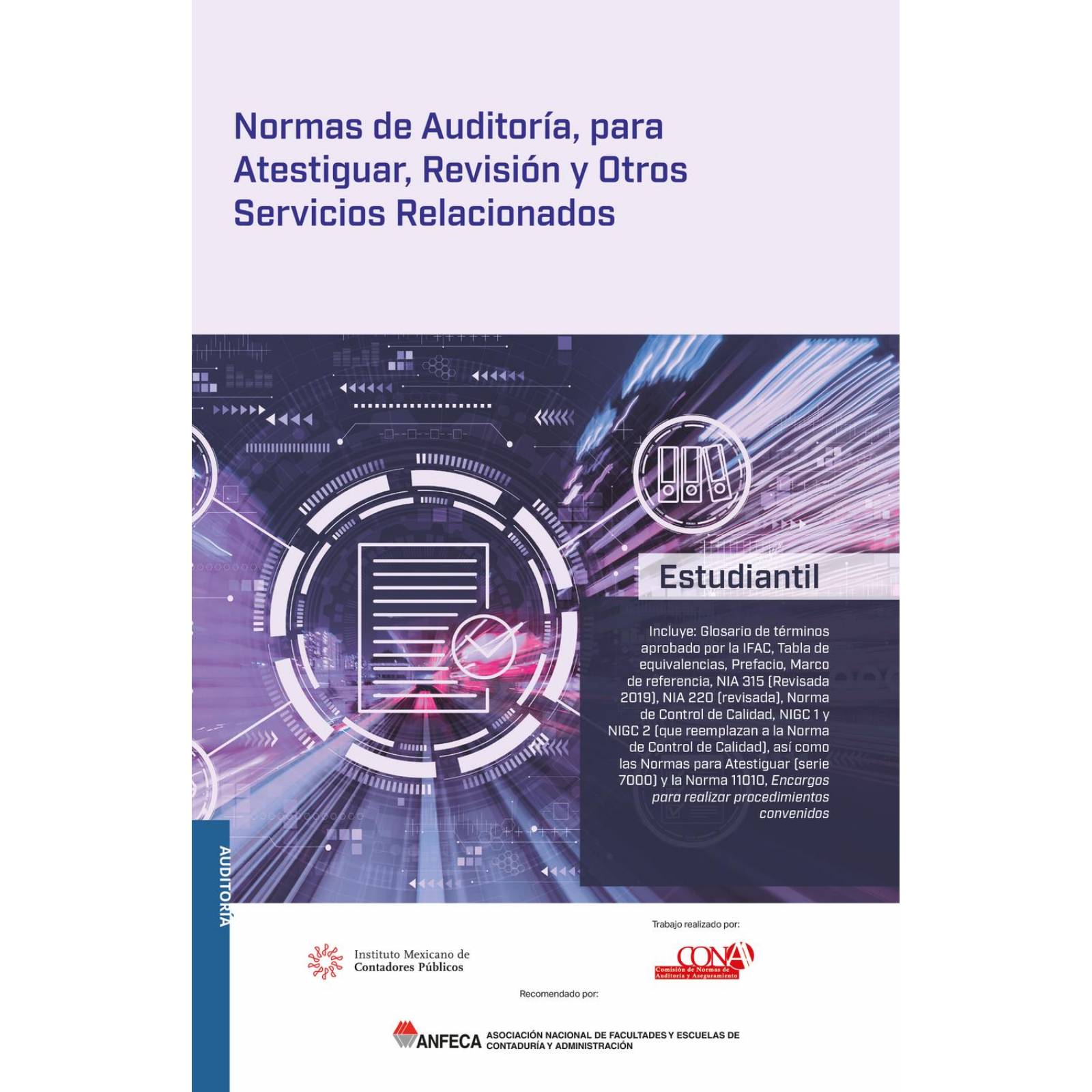 Normas de Auditoría para Atestiguar Revisión y otros Servicios Relacionados Estudiantil 2022