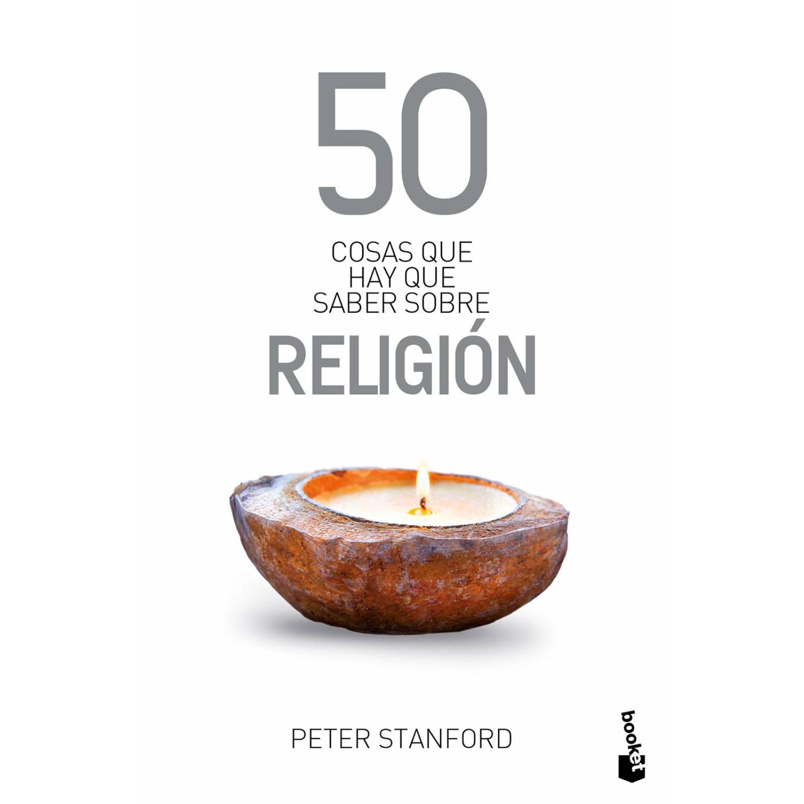 50 Cosas Que Hay Que Saber Sobre Religión