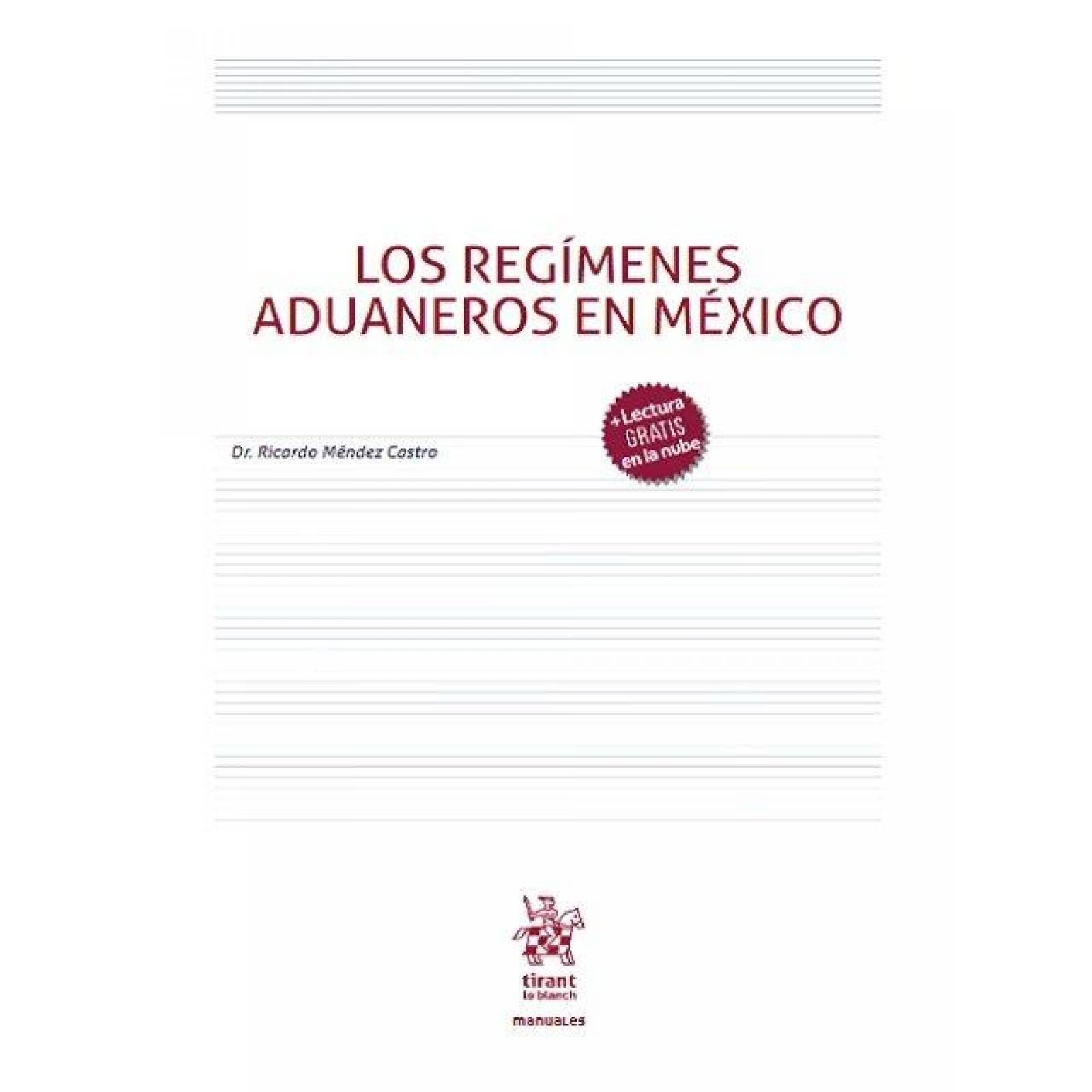 Los Regimenes Aduaneros en México 
