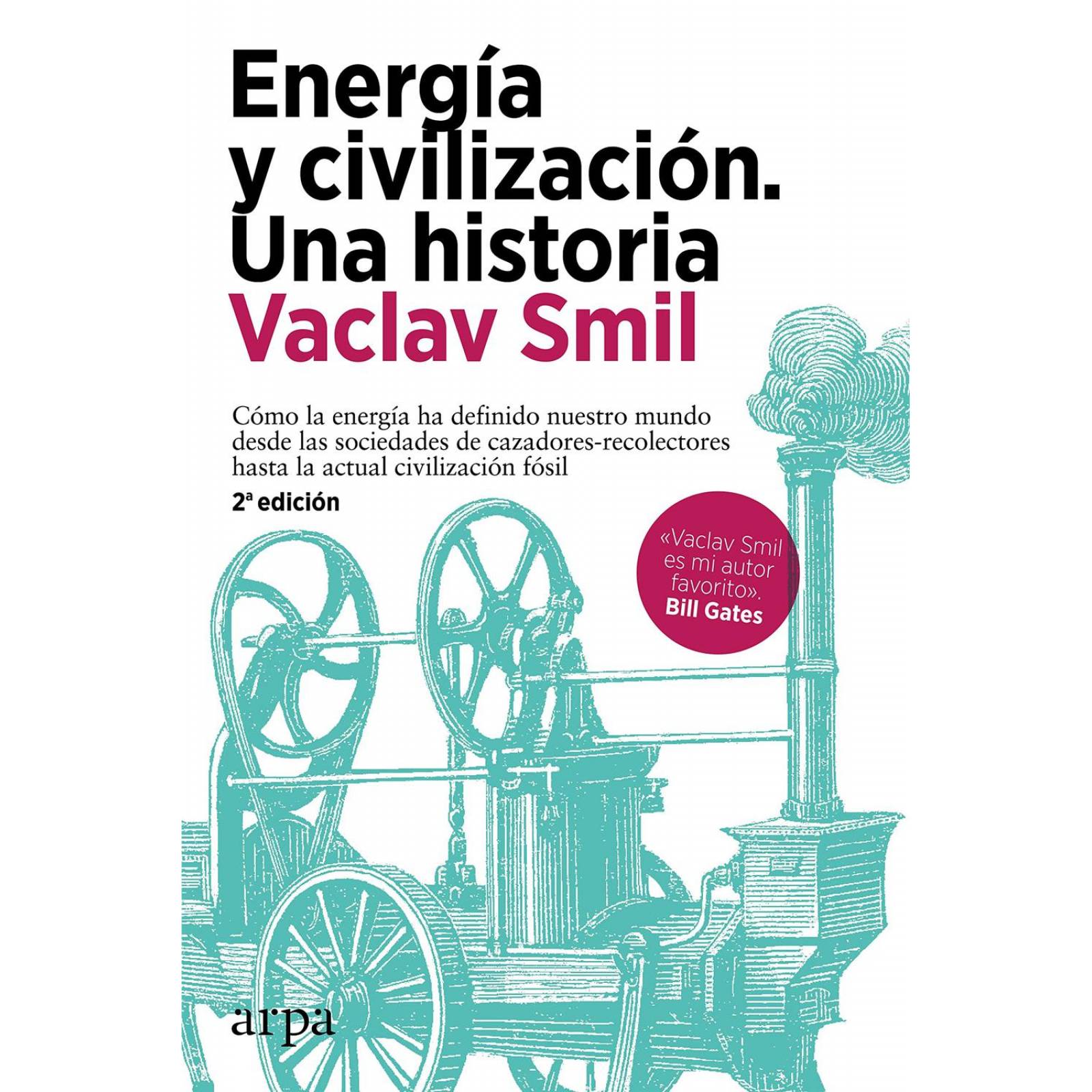 Energía y Civilización. Una Historia 