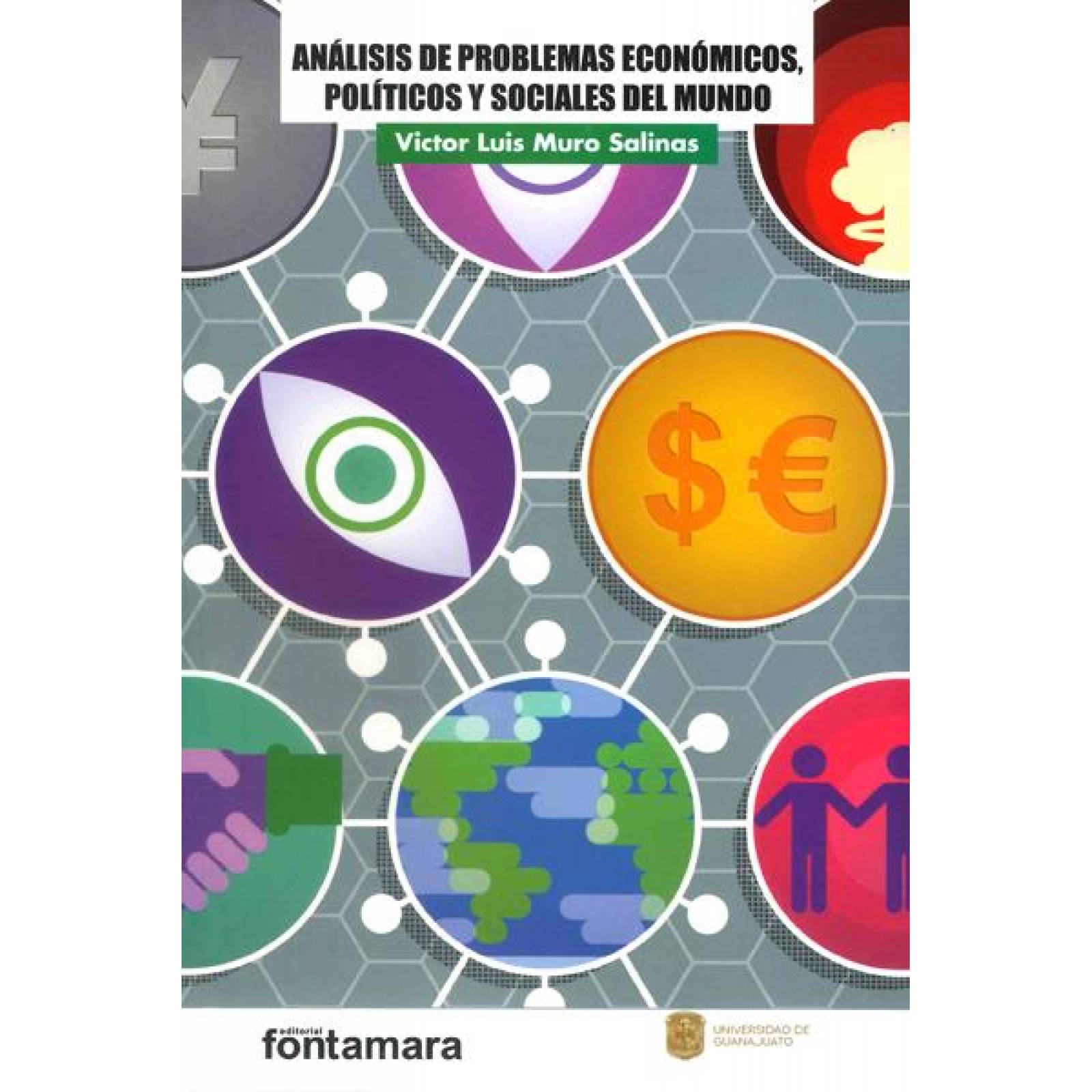 Análisis de Problemas Económicos, Políticos y Sociales del Mundo 