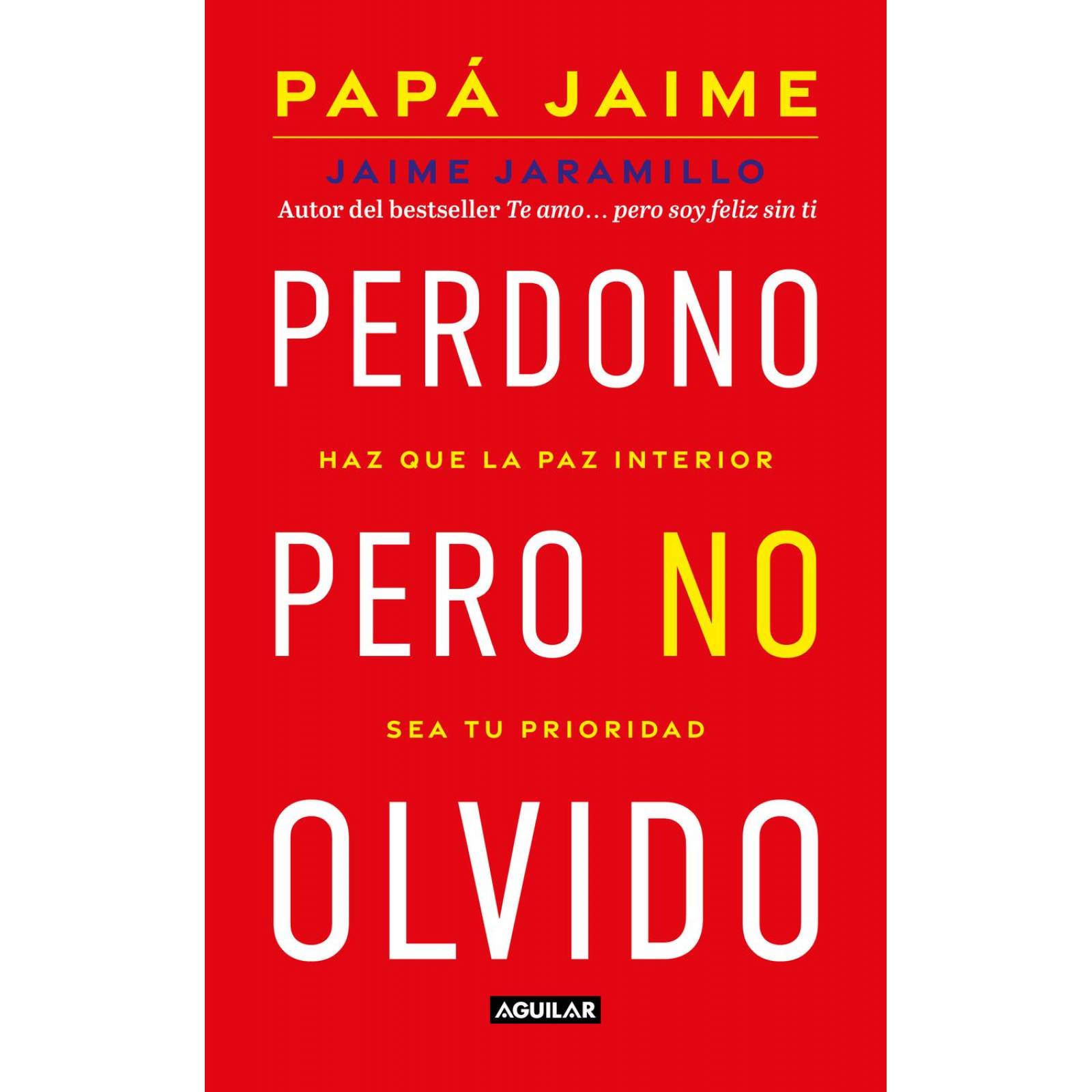 Perdono, Pero No Olvido