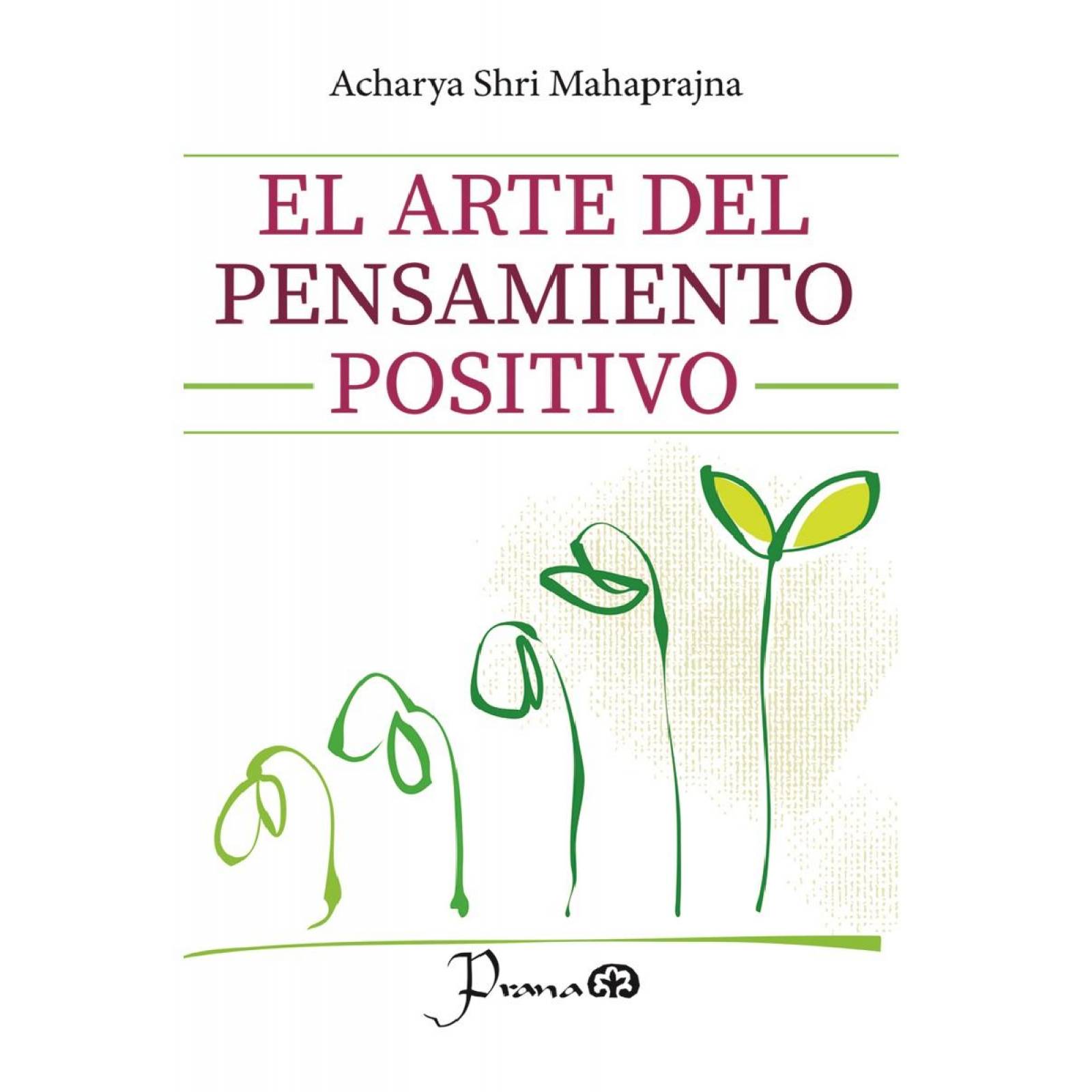 Arte del Pensamiento Positivo