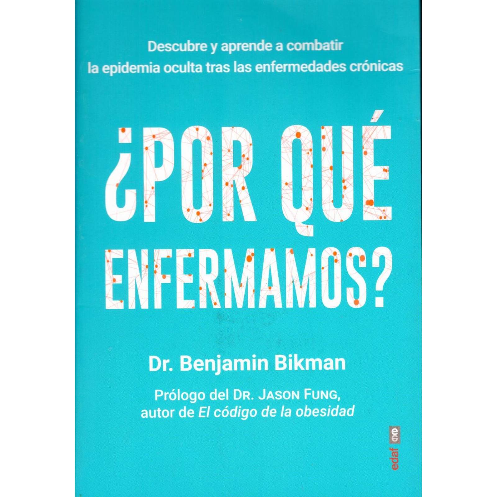 ¿Por Qué Enfermamos? 