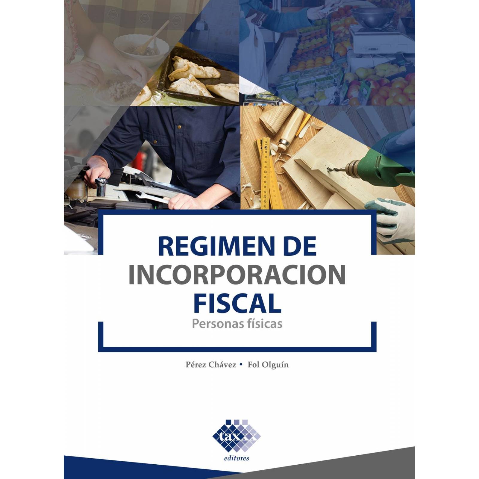 Régimen de Incorporación Fiscal. Personas Físicas 