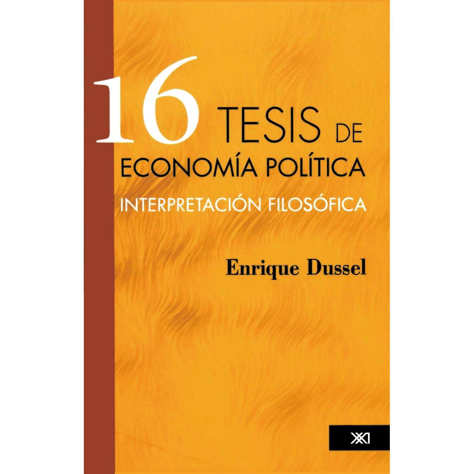 16 Tesis de Economía Política 