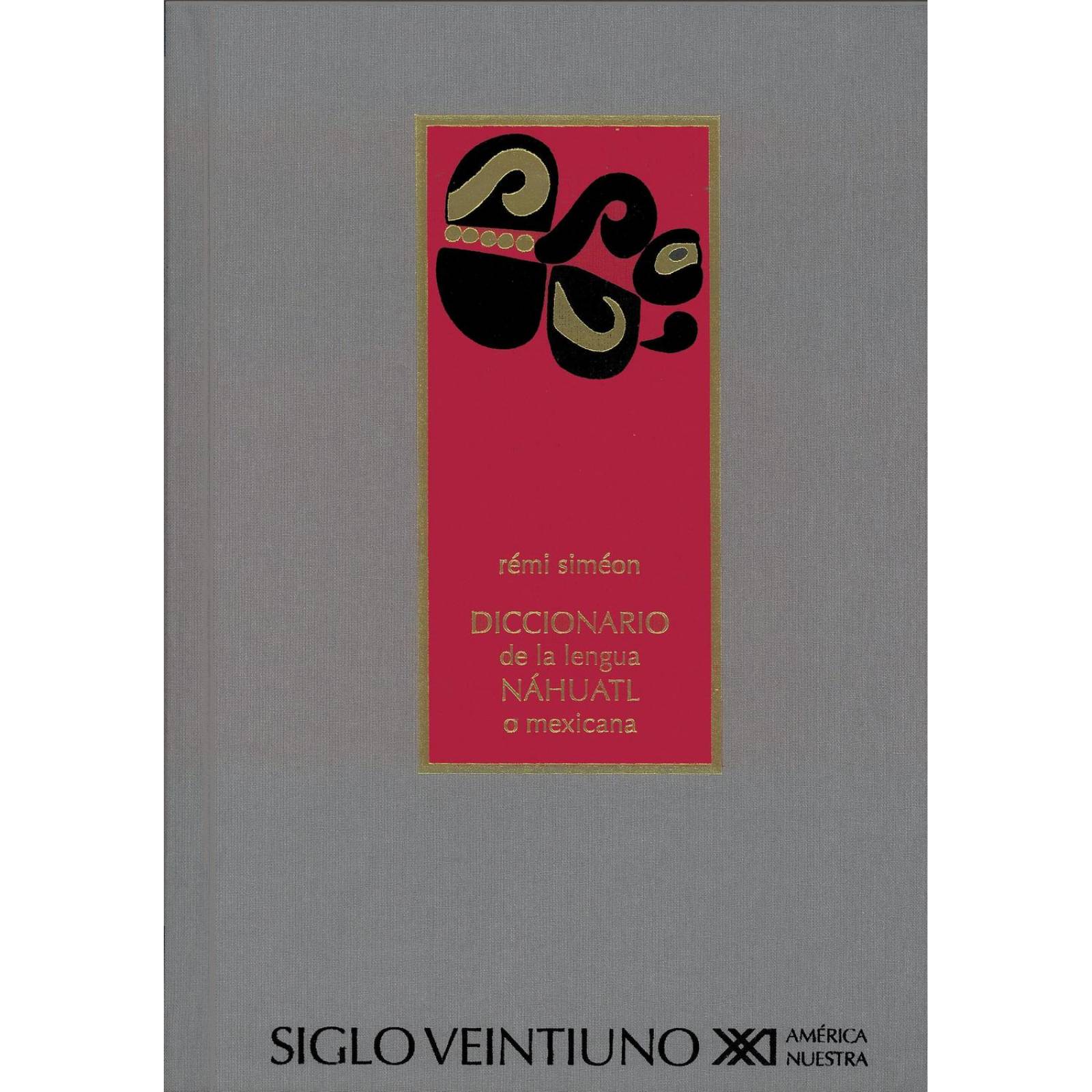 Diccionario de la Lengua Nahuatl O Mexicana