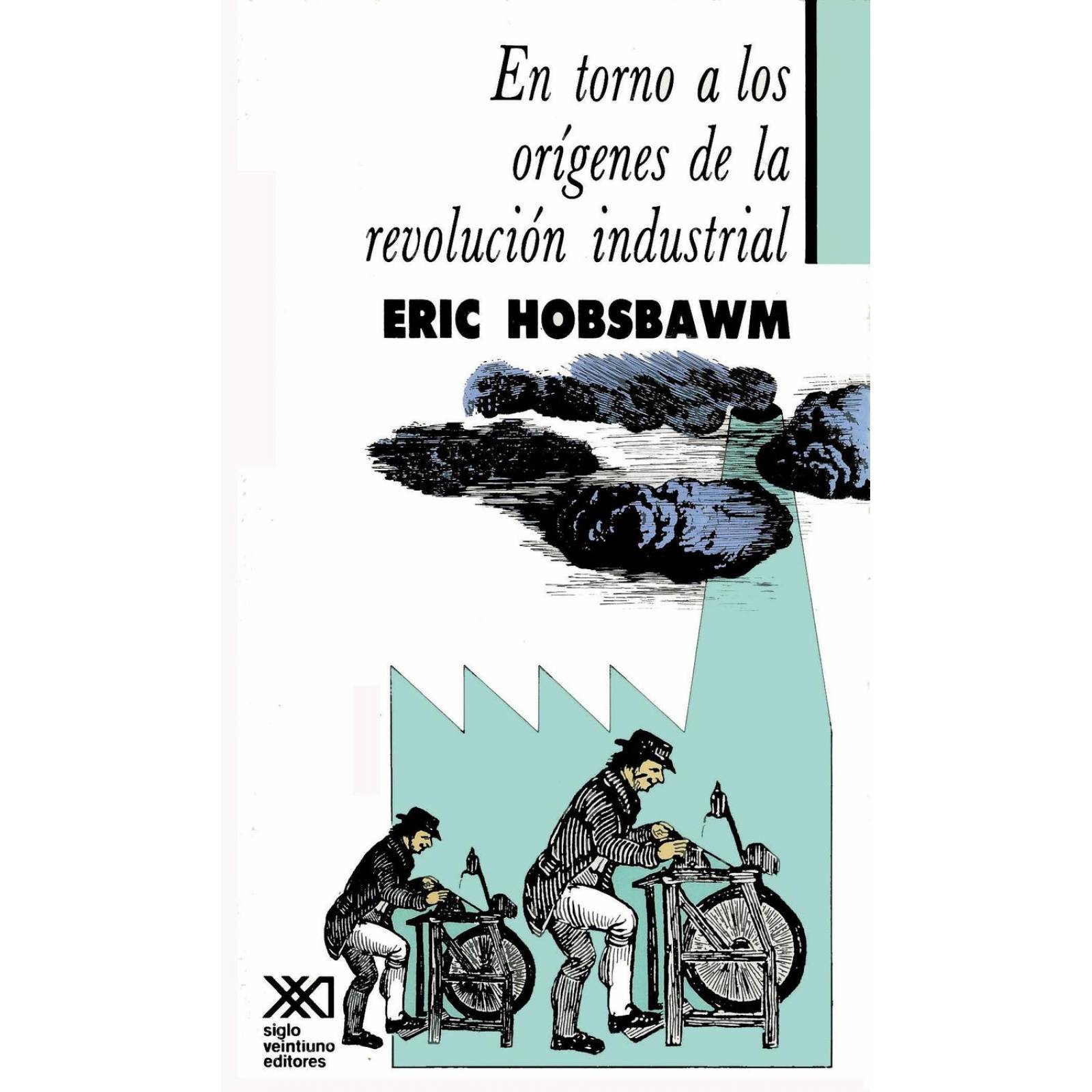 En Torno a Los Origenes de la Revolucion Industrial