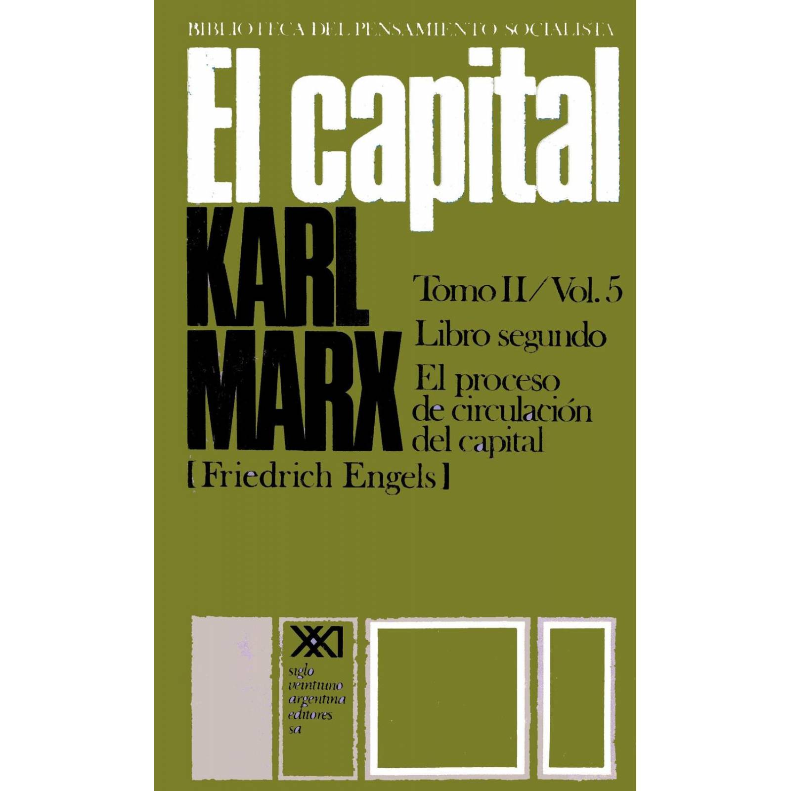 El Capital. Libro Segundo. Vol 5