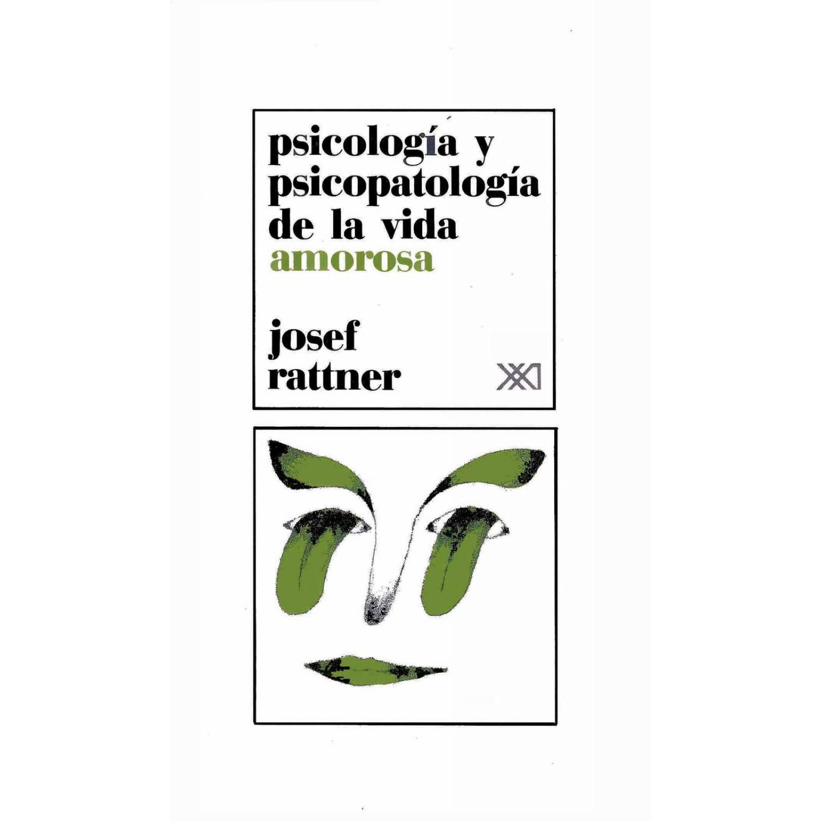 Psicología y Psicopatologia de la Vida Amorosa