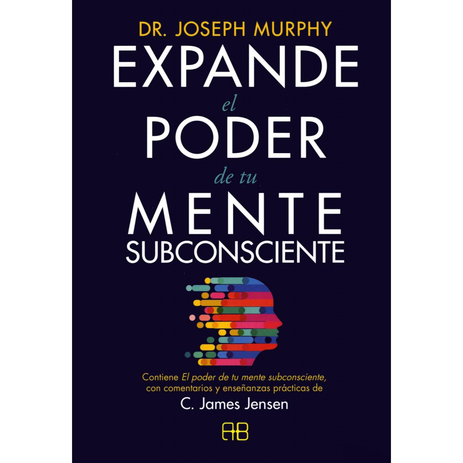 Expande el Poder de tu Mente Subconsciente. 