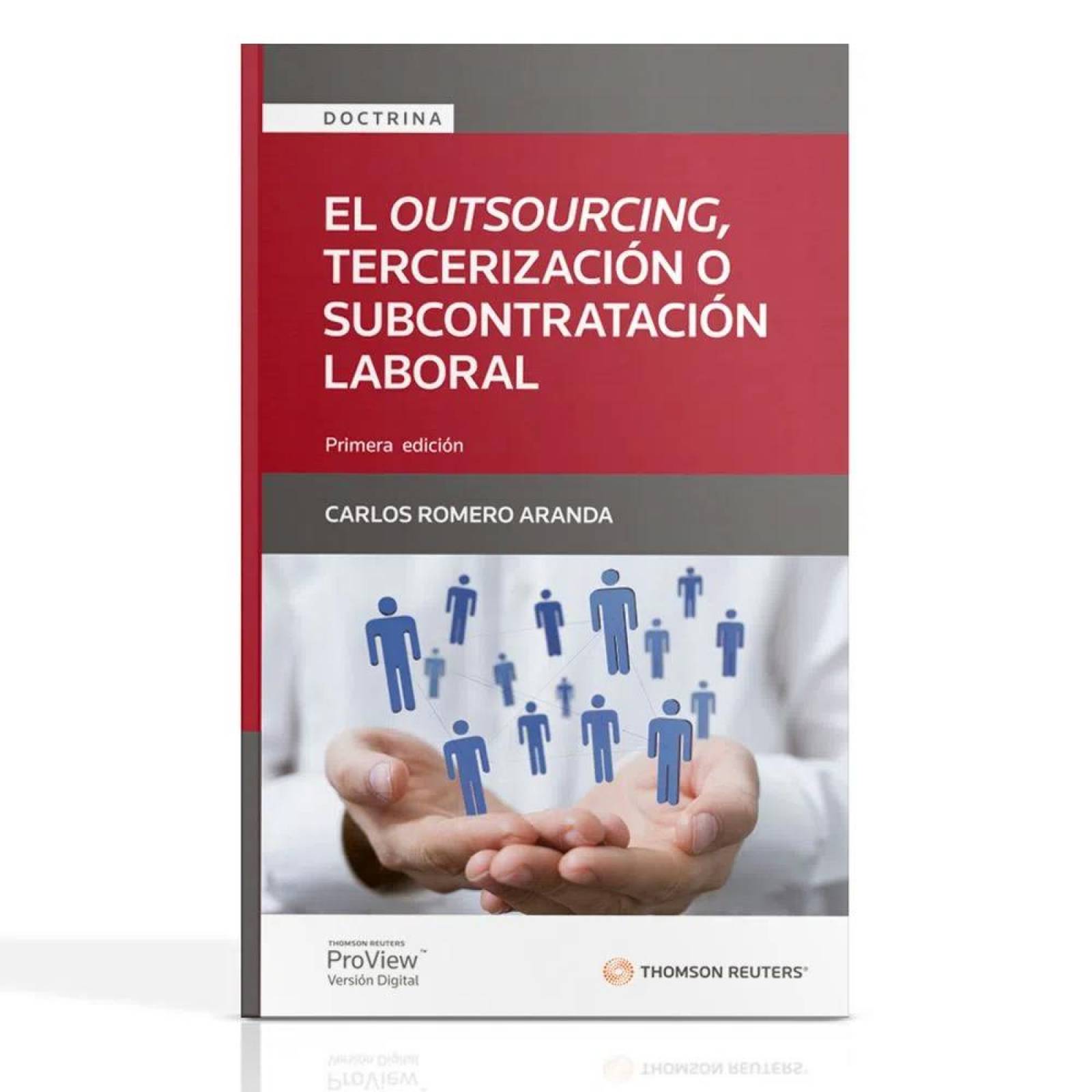El Outsourcing, Tercerización o Subcontratación Laboral 