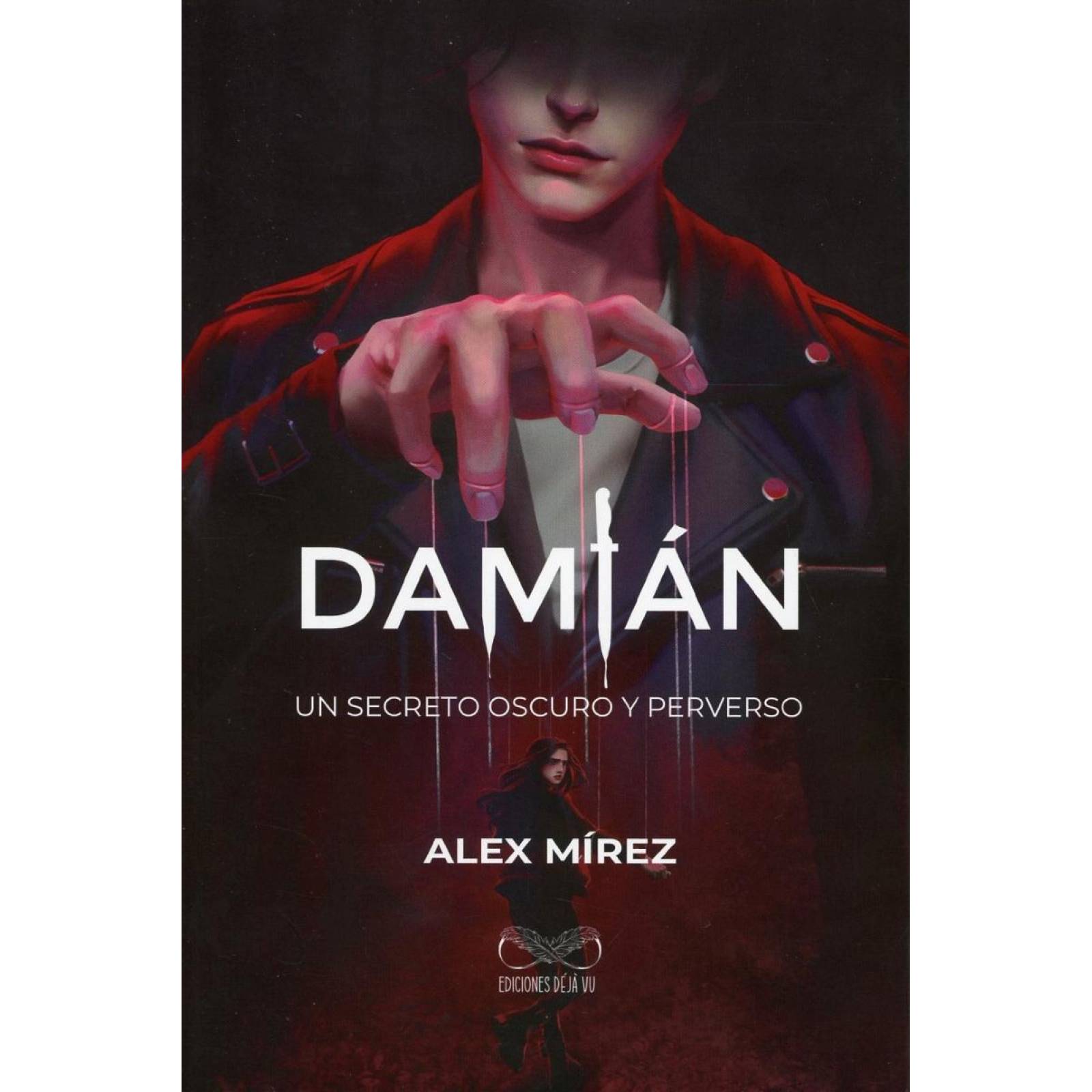 Damián. Un Secreto Oscuro y Perverso