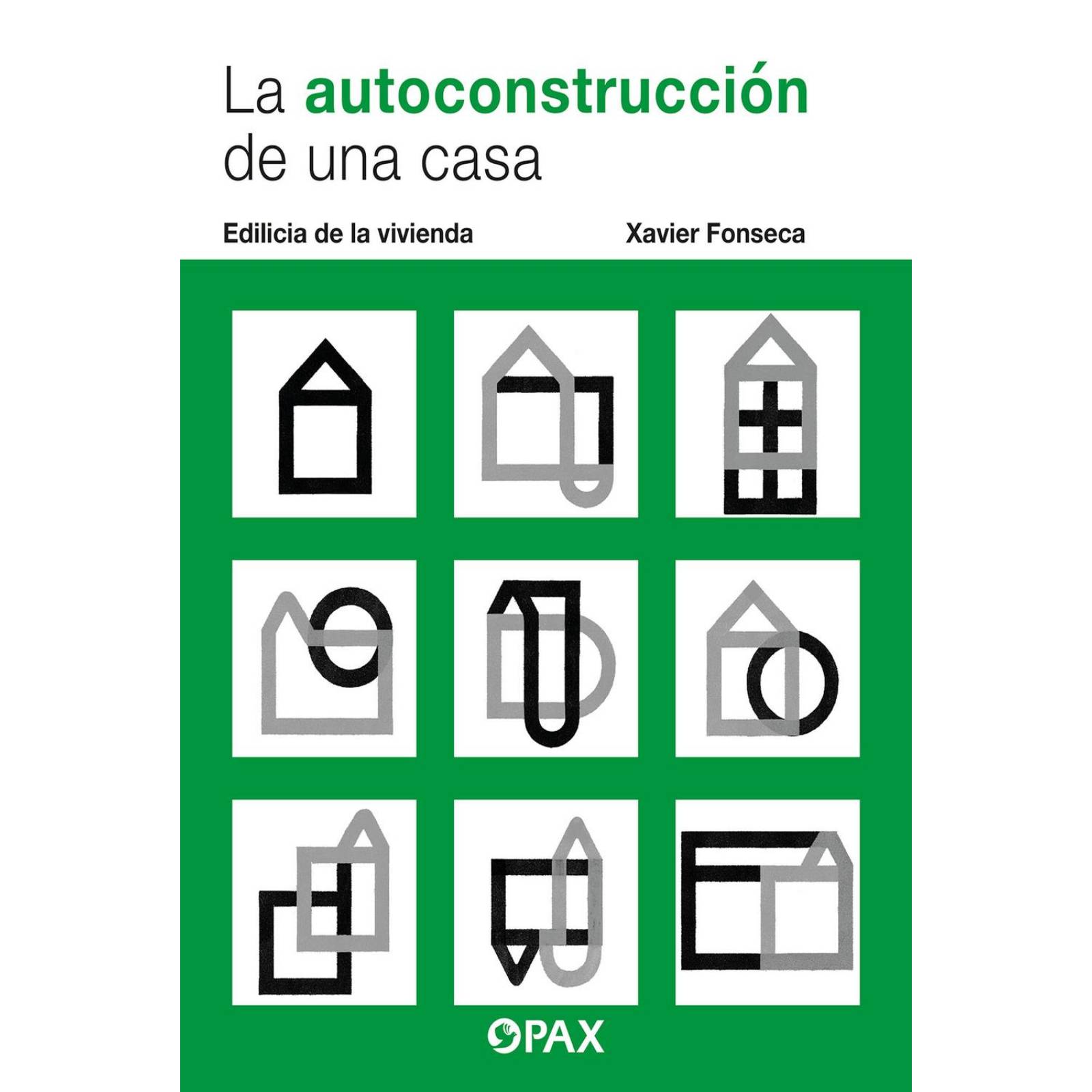 La Autoconstrucción de una Casa 