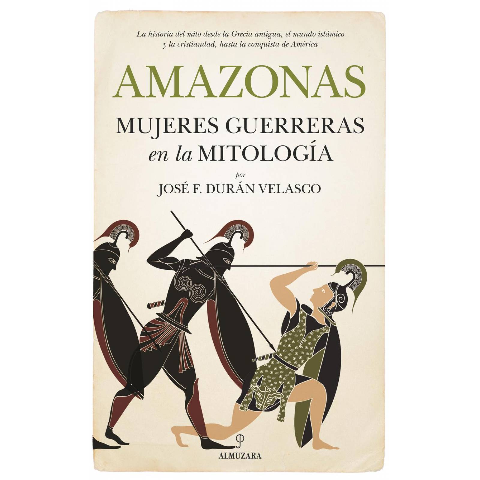 Amazonas, Mujeres Guerreras en la Mitología 