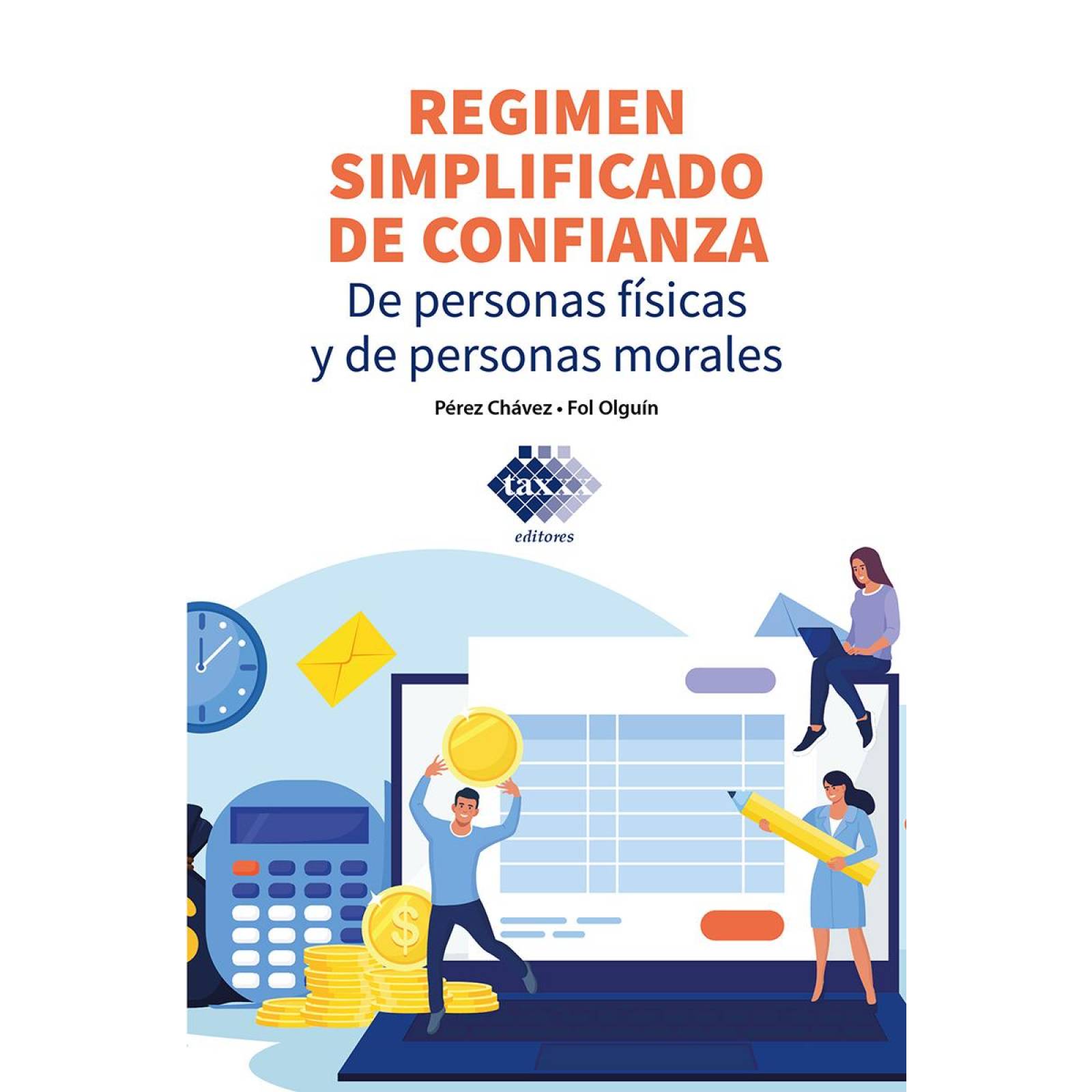 Régimen Simplificado de Confianza. De Personas Fisicas y de Personas Morales