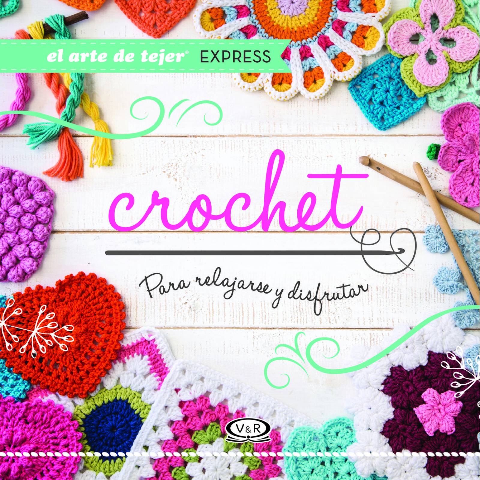 Crochet, Para Relajarse y Disfrutar 