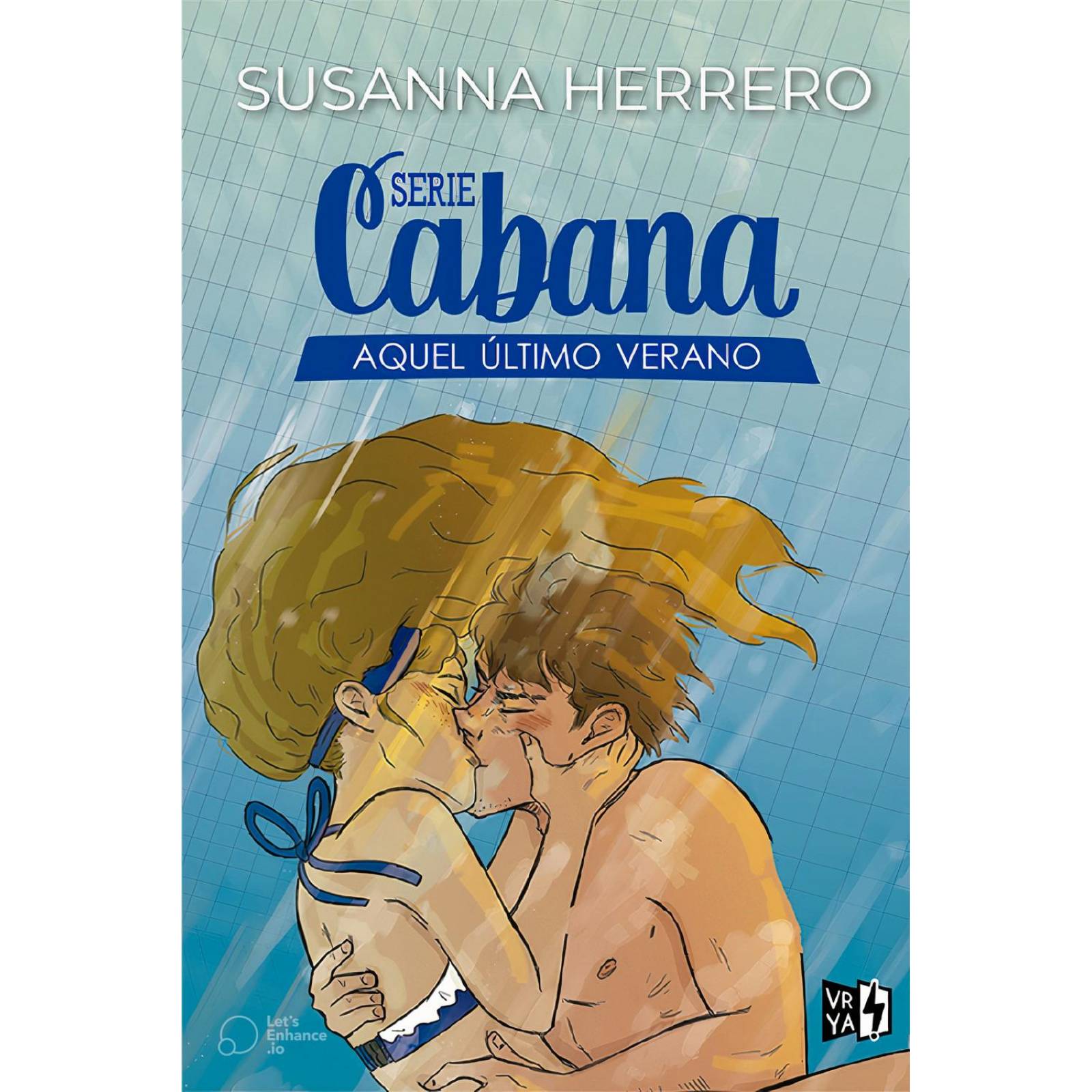 Serie Cabana: Aquél Último Verano 