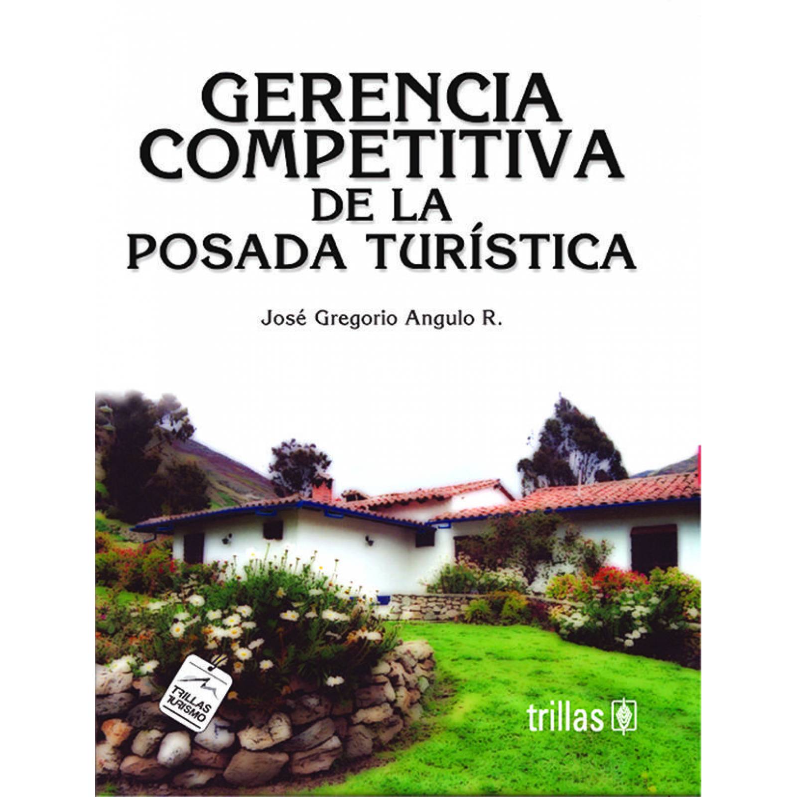 GERENCIA COMPETITIVA DE LA POSADA TURISTICA 