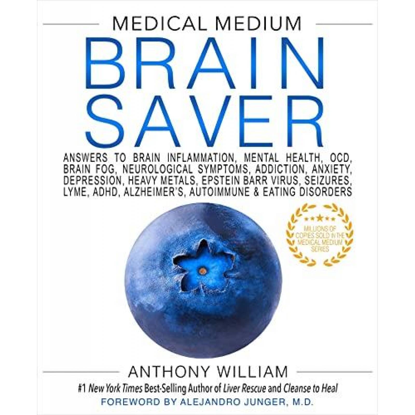 Medical Medium Brain Saver: Answers to Brain Inflammation, Mental Health, OCD, Brain Fog, Neurologic 