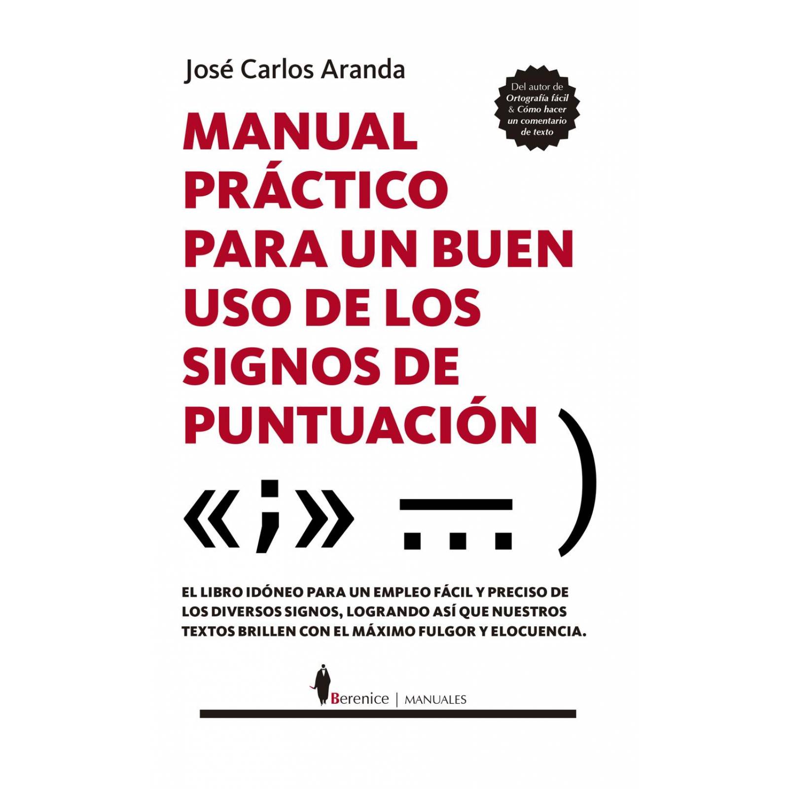 Manual Práctico para Un Buen Uso de los Signos de Puntuación
