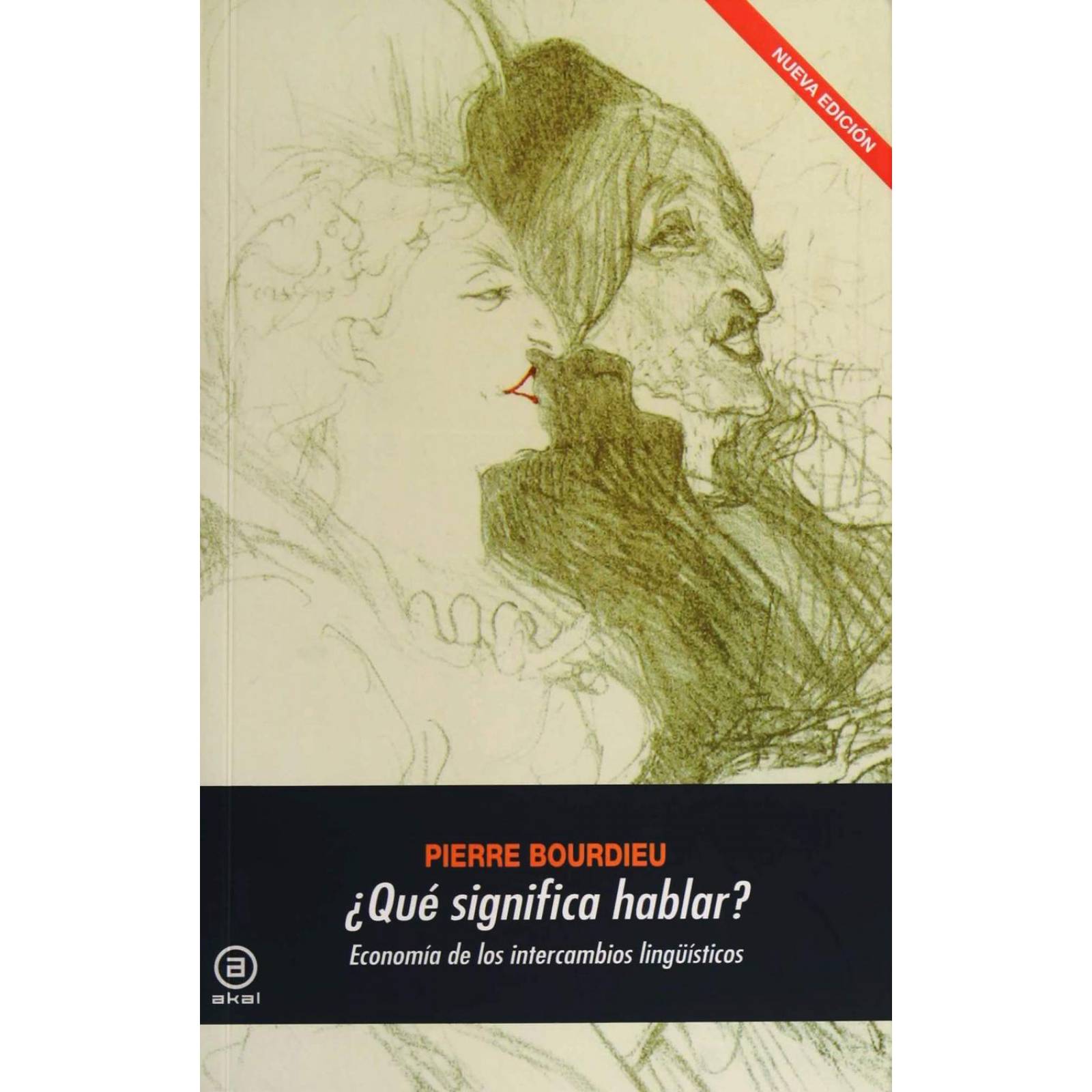 ¿Qué Significa Hablar? Economía De Los Intercambios Lingüísticos 