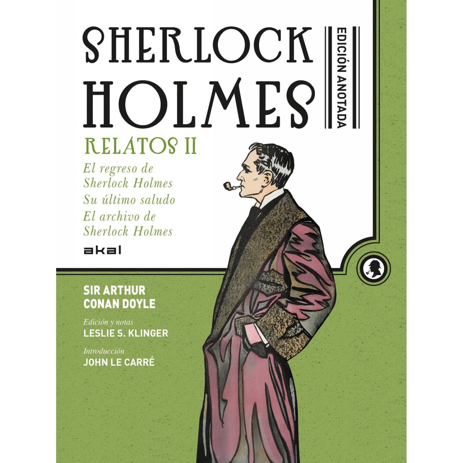 Sherlock Holmes Anotado. Relatos Ii